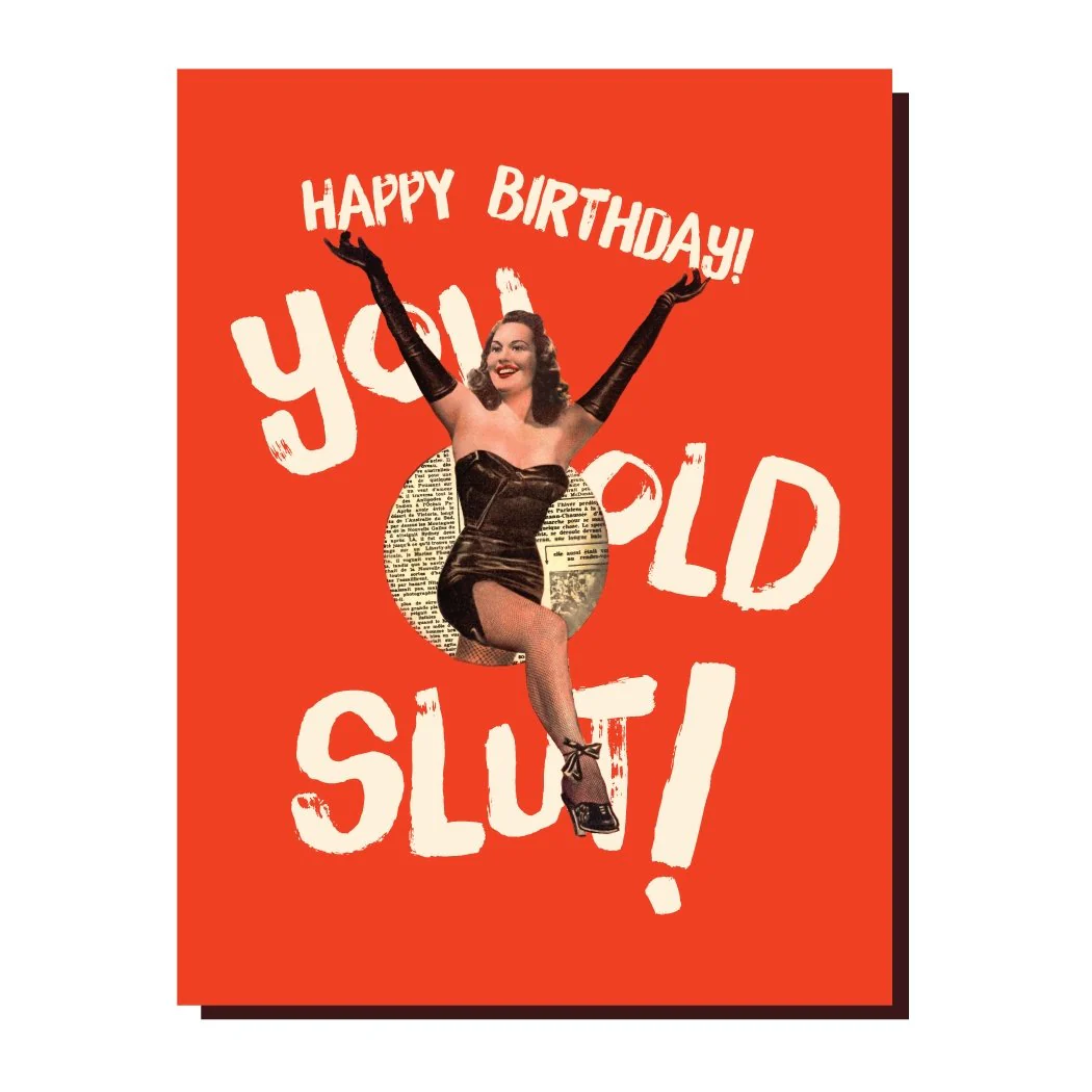 Happy Birthday You Old Slut Greeting Card - Image 2
