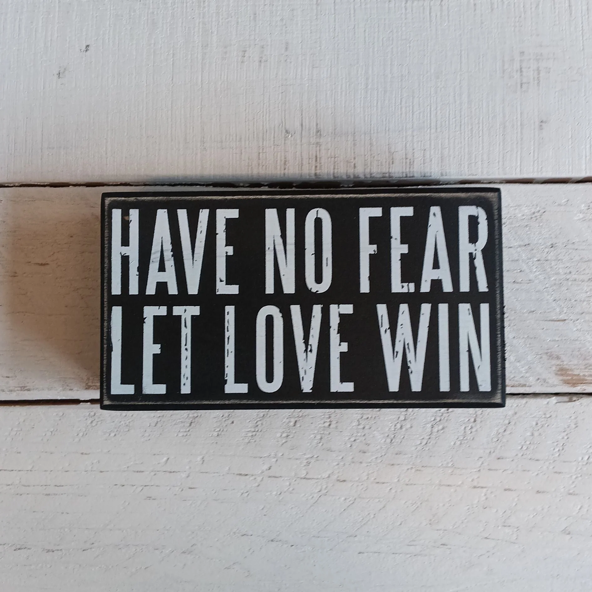 Have No Fear Let Love Win Wooden Box Sign - Image 6