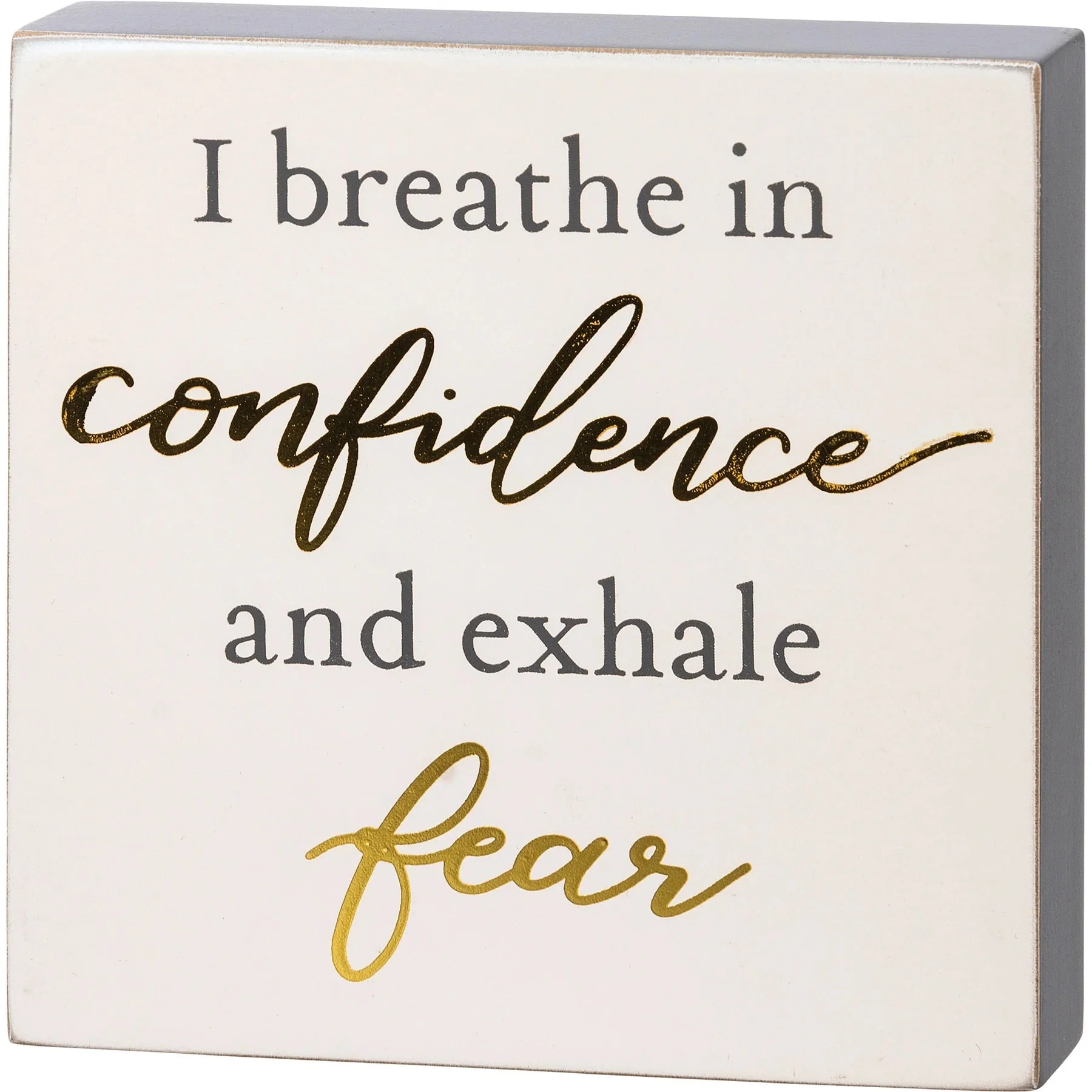 I Breathe In Confidence And Exhale Fear Inspo Block Sign | Metallic Copper Details - Image 5