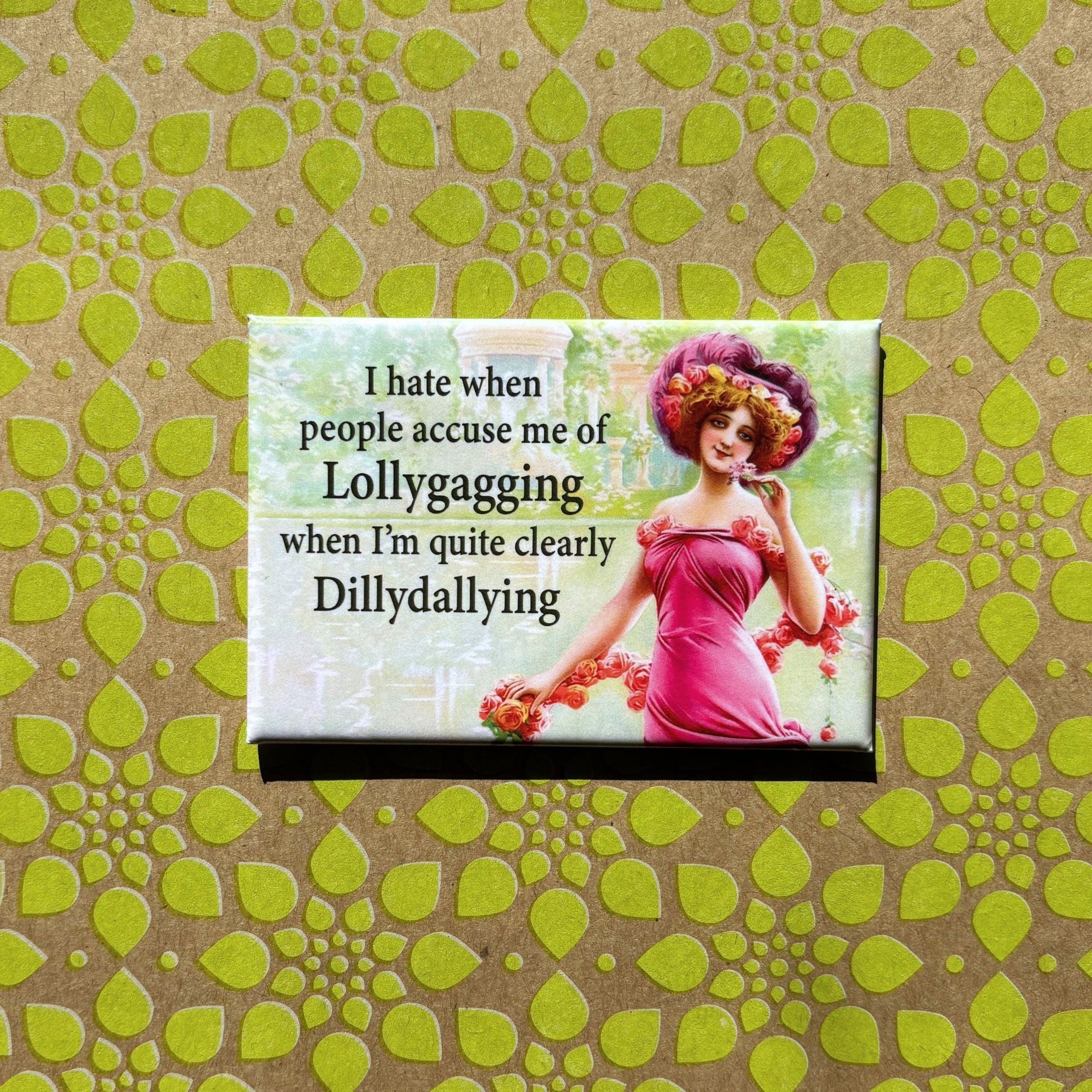 I Hate When People Accuse Me of Lollygagging Magnet | 2" x 3 - Image 2