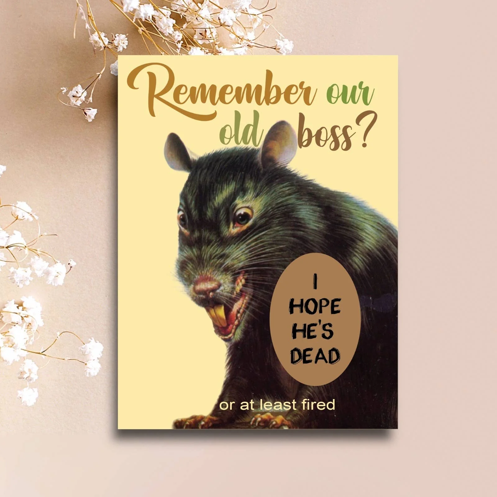 Remember Our Old Boss? I Hope He's Dead Or At Least Fired Funny Angry Rat Greeting Card | 4.25" x 5.5" - Image 2