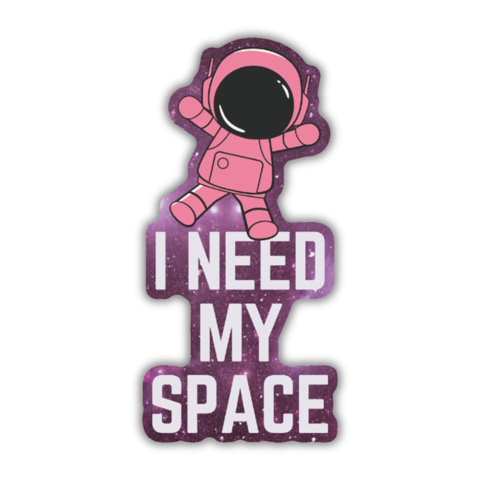 I Need My Space Astronaut Sticker | Vinyl Die Cut Decal - Image 2
