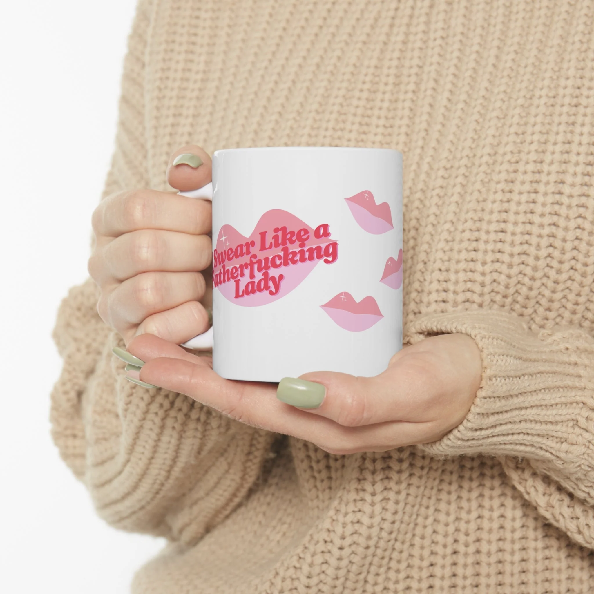I Swear Like a Fatherf💋cking Lady Ceramic Mug 11oz - Image 10