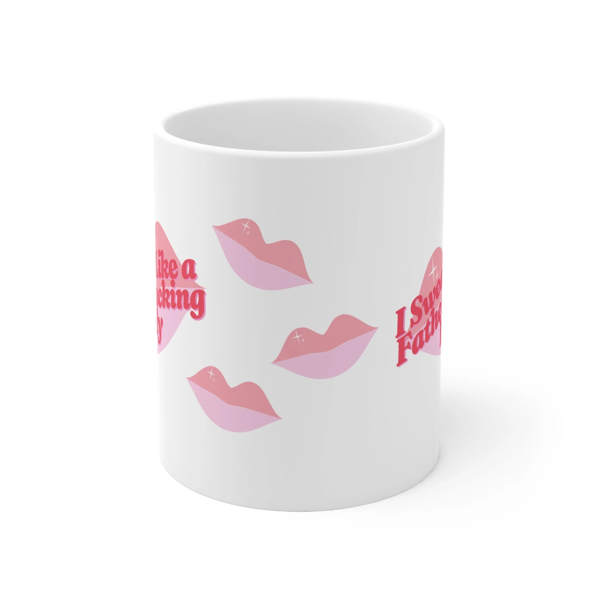 I Swear Like a Fatherf💋cking Lady Ceramic Mug 11oz - Image 3