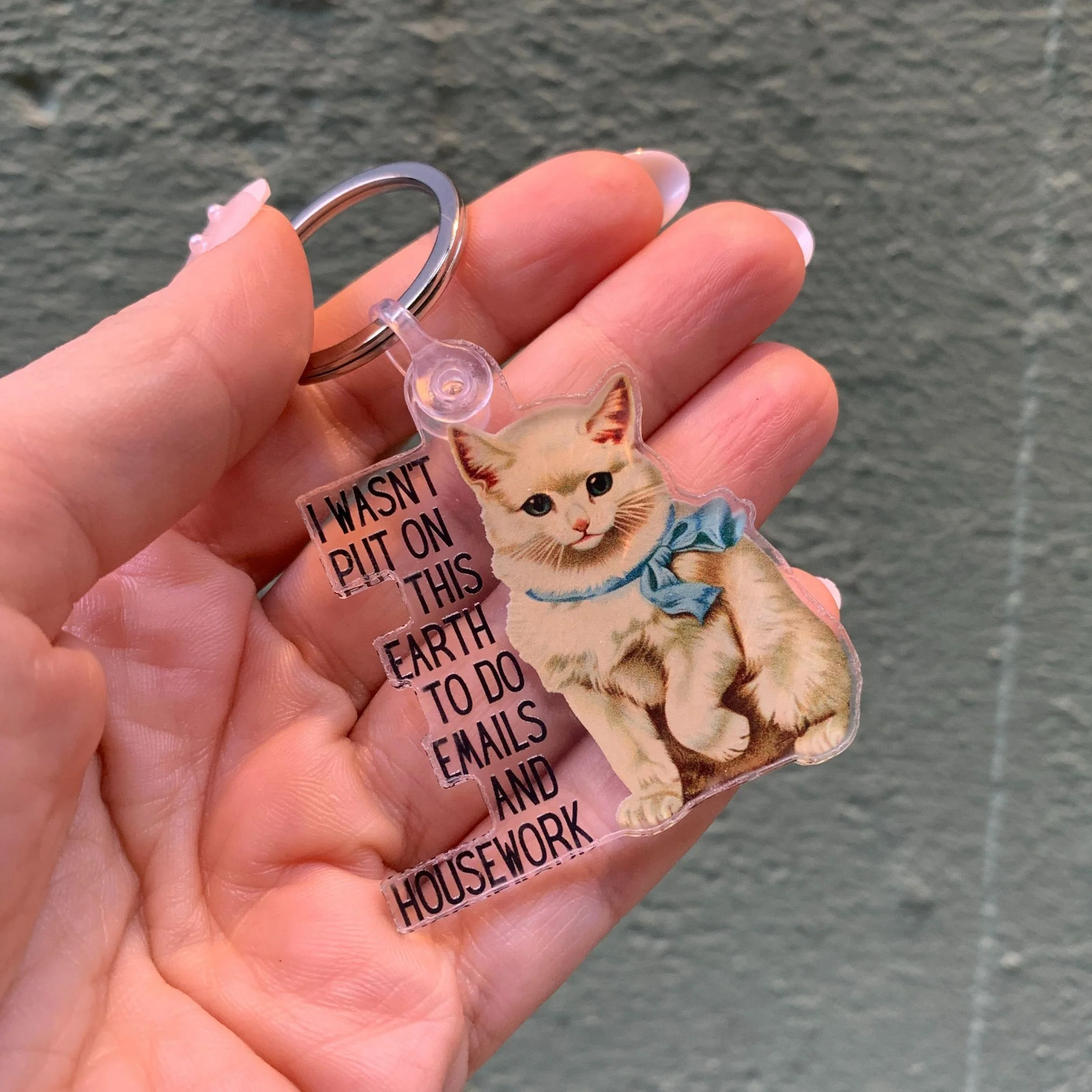 I Wasn't Put On This Earth to do Emails and Housework Keychain - Image 3