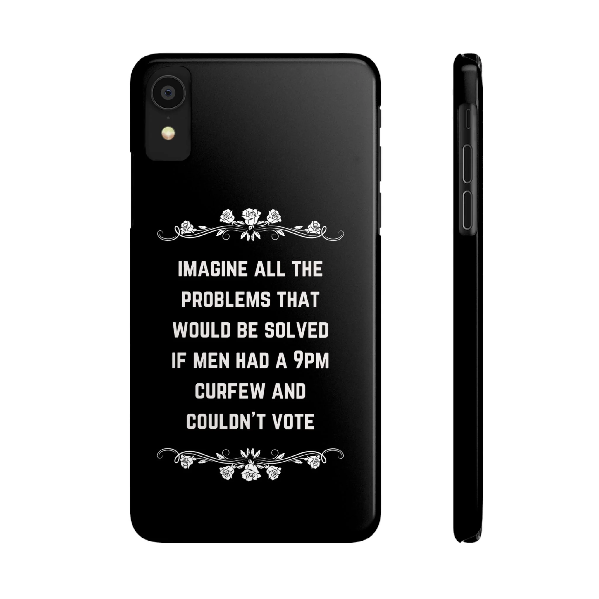 If Men Had a 9pm Curfew and Couldn't Vote Slim Phone Case - Many iPhone Models Available - Image 11