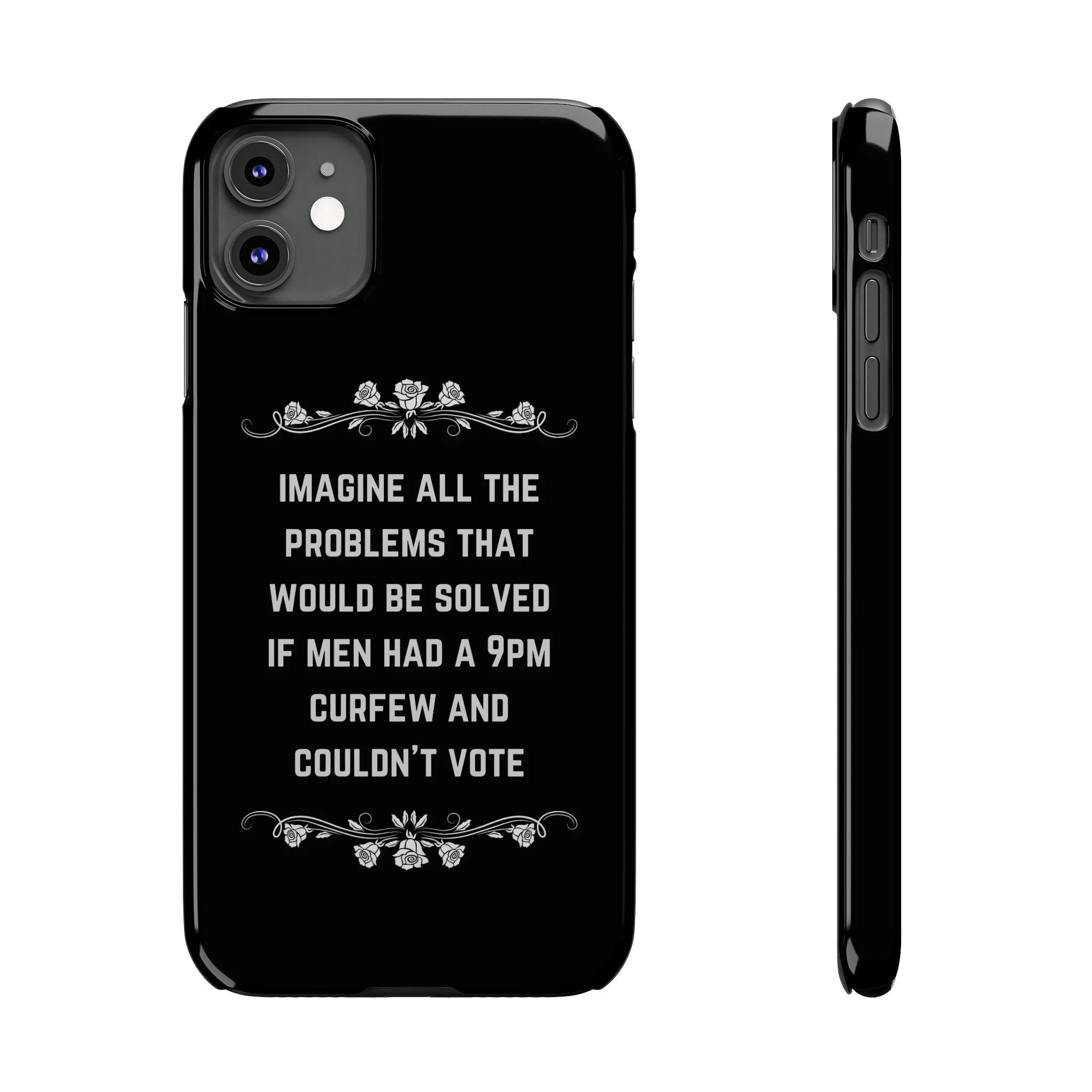 If Men Had a 9pm Curfew and Couldn't Vote Slim Phone Case - Many iPhone Models Available - Image 12