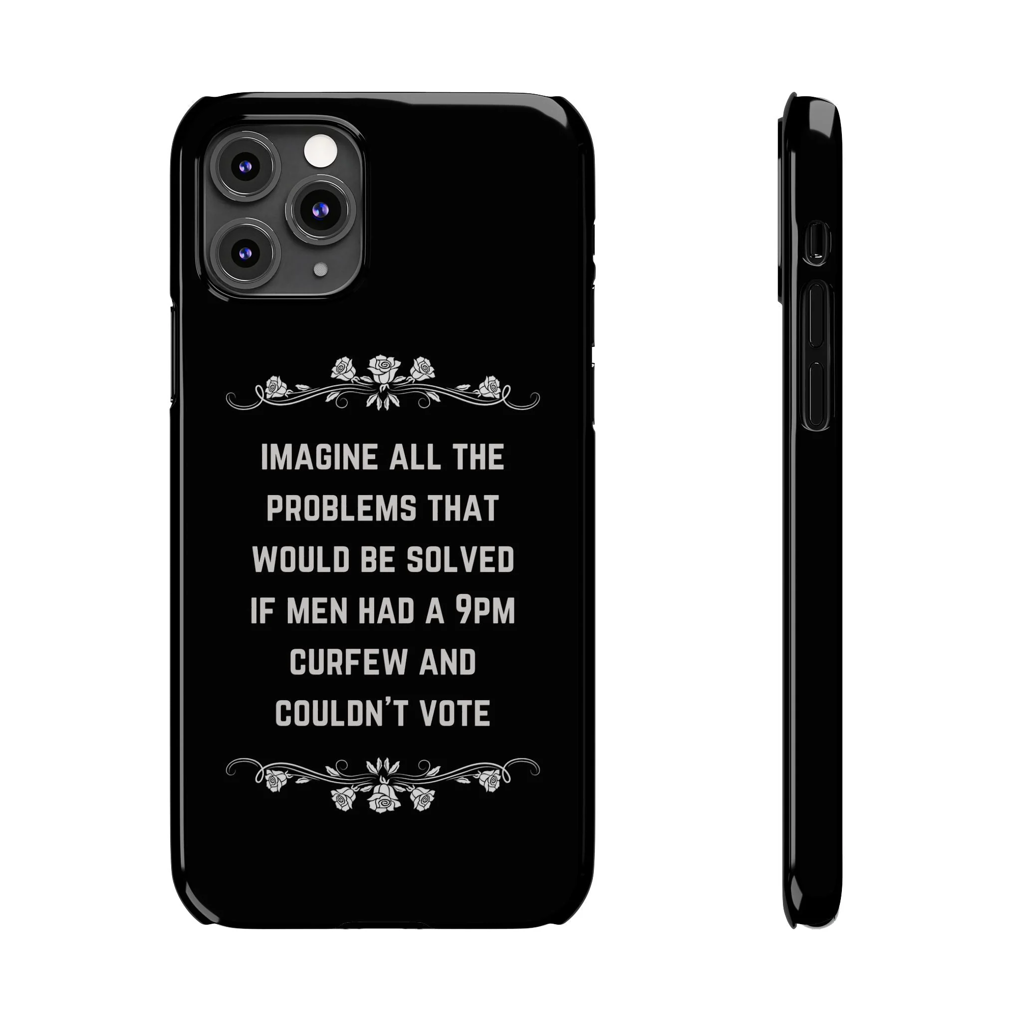 If Men Had a 9pm Curfew and Couldn't Vote Slim Phone Case - Many iPhone Models Available - Image 13