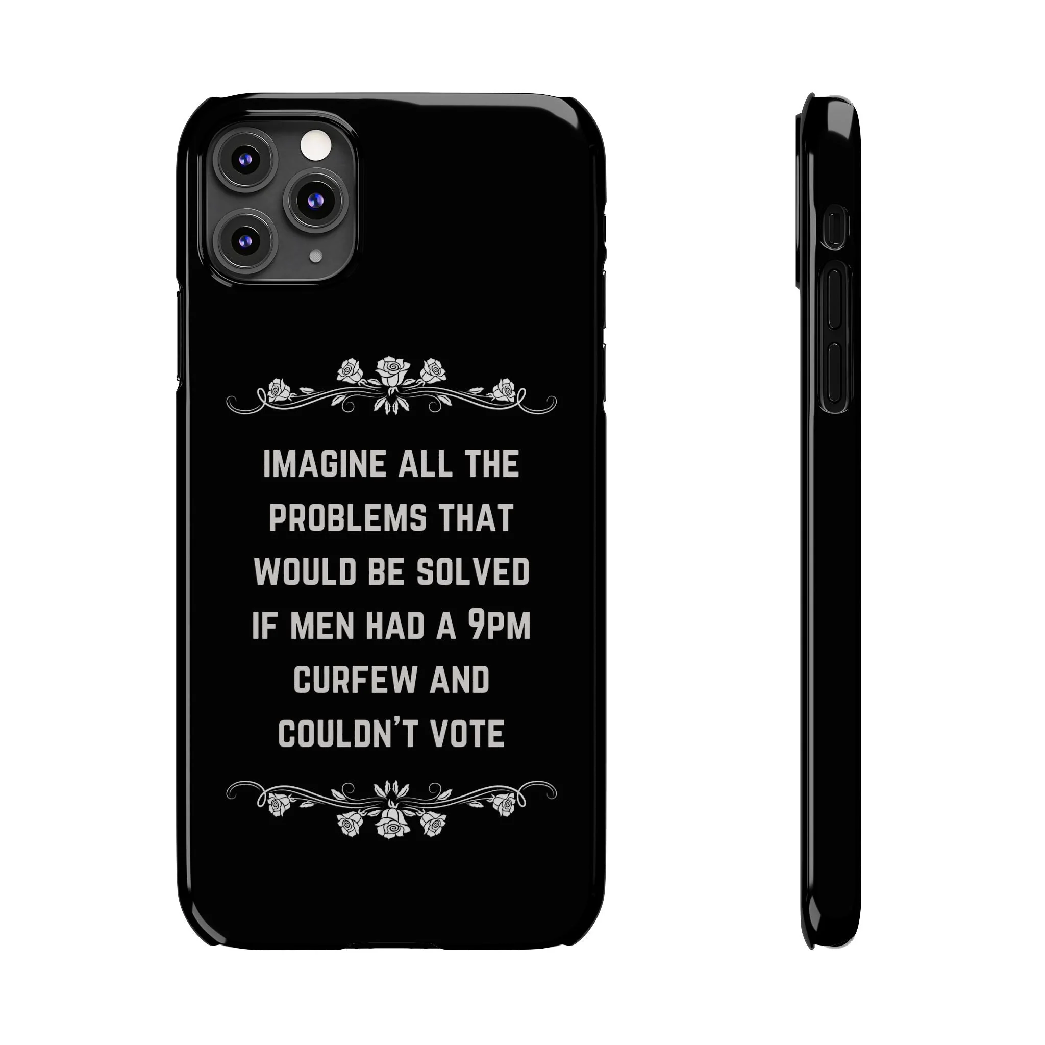 If Men Had a 9pm Curfew and Couldn't Vote Slim Phone Case - Many iPhone Models Available - Image 14