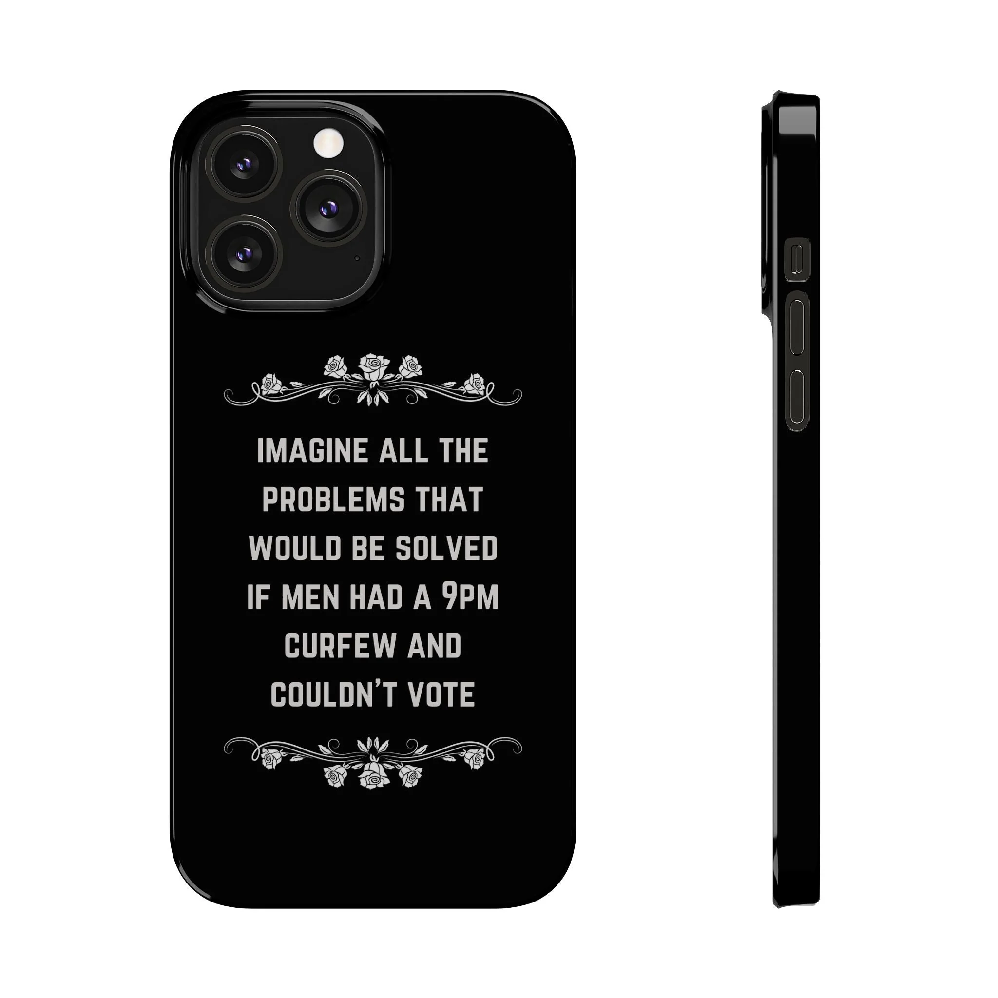 If Men Had a 9pm Curfew and Couldn't Vote Slim Phone Case - Many iPhone Models Available - Image 18