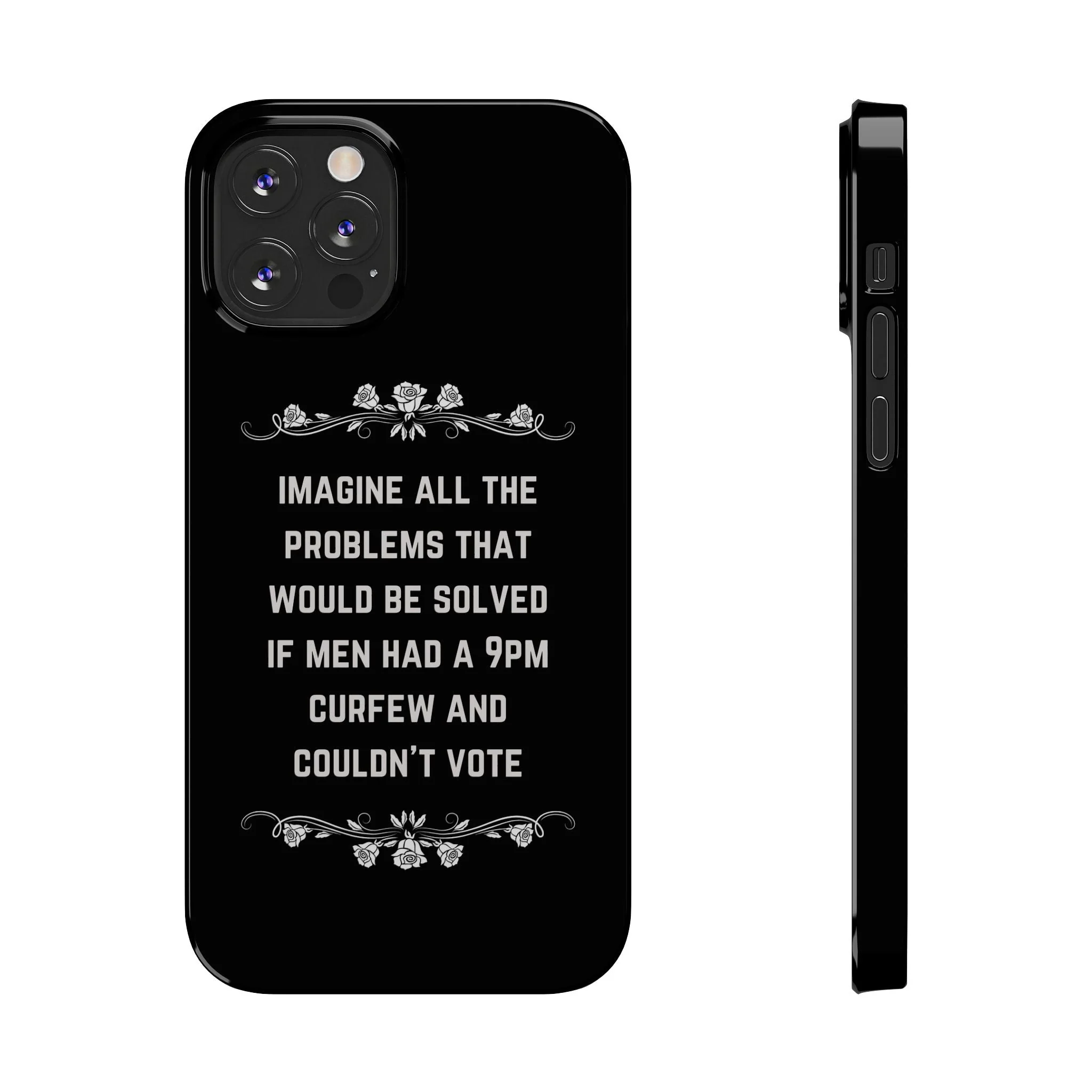 If Men Had a 9pm Curfew and Couldn't Vote Slim Phone Case - Many iPhone Models Available - Image 19