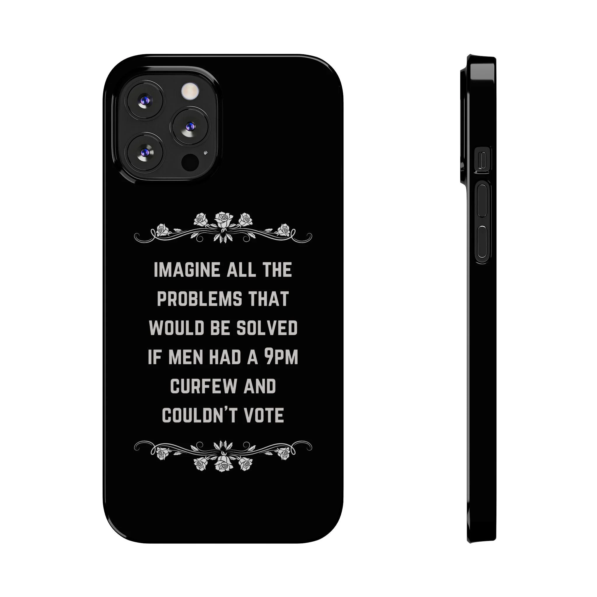 If Men Had a 9pm Curfew and Couldn't Vote Slim Phone Case - Many iPhone Models Available - Image 21