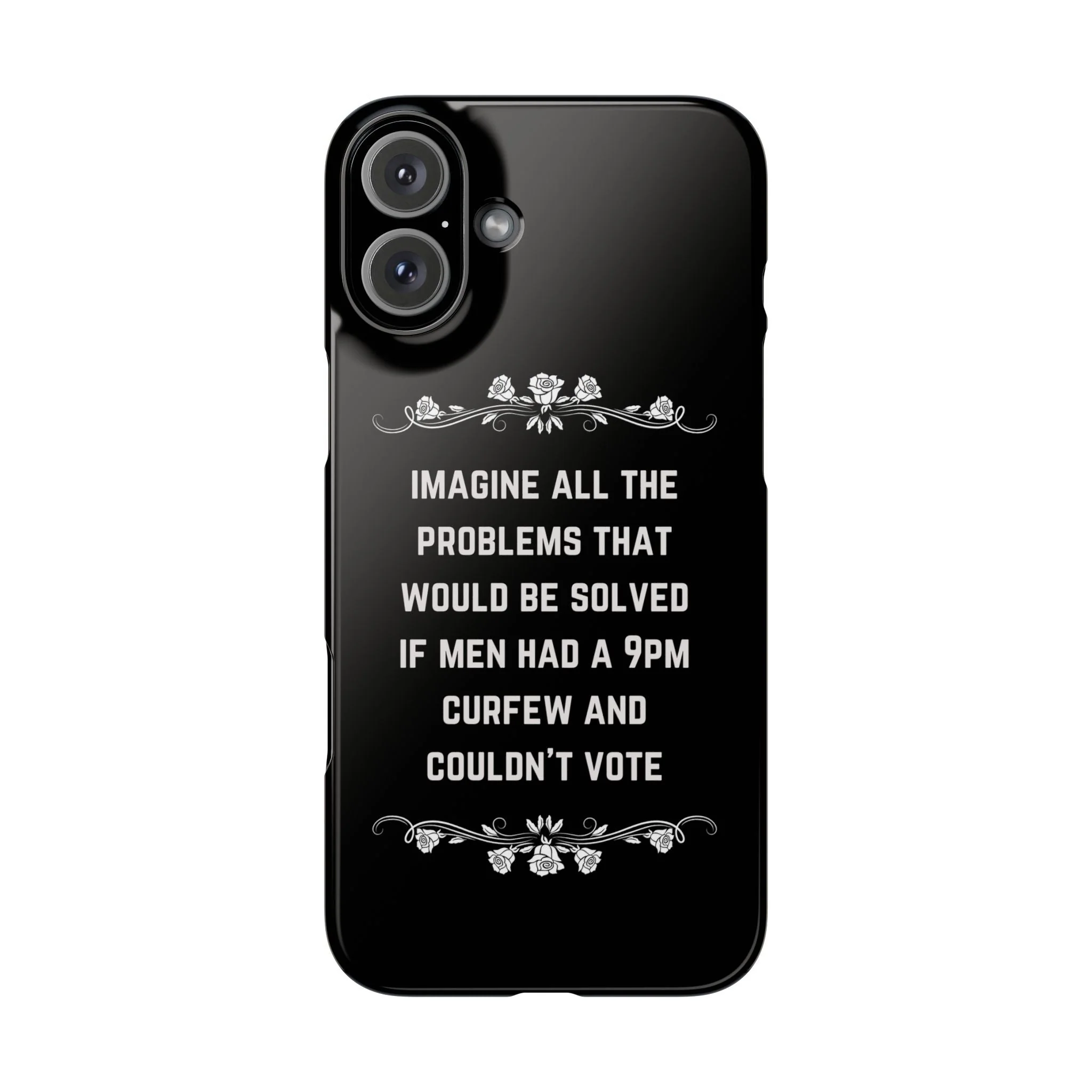 If Men Had a 9pm Curfew and Couldn't Vote Slim Phone Case - Many iPhone Models Available - Image 31