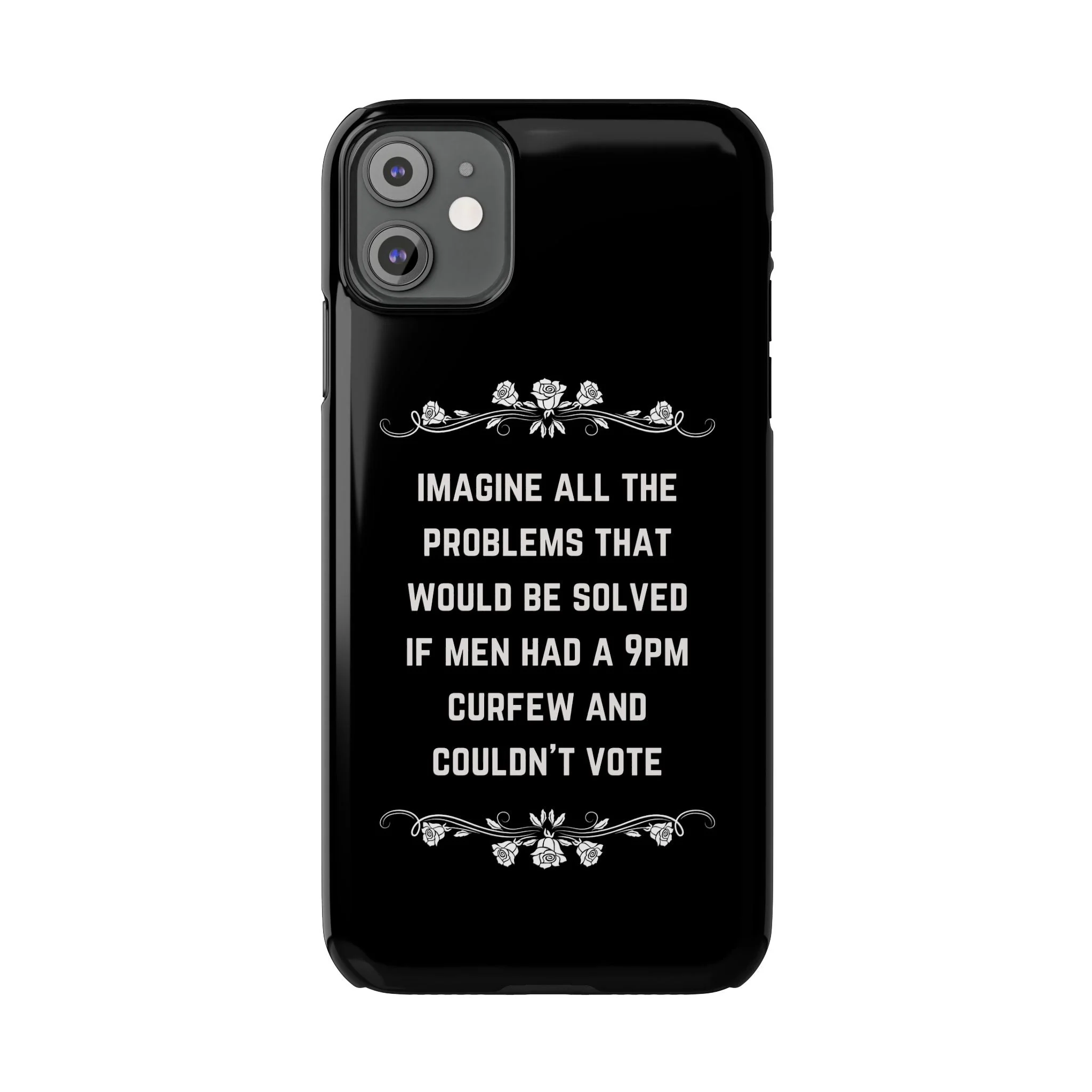 If Men Had a 9pm Curfew and Couldn't Vote Slim Phone Case - Many iPhone Models Available - Image 34