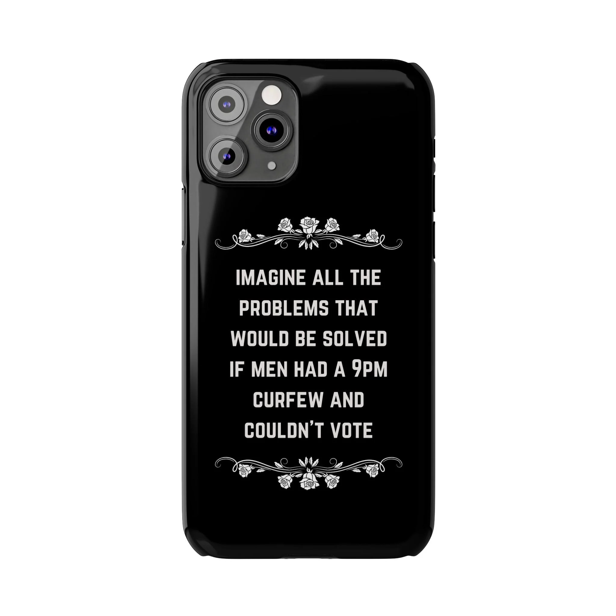 If Men Had a 9pm Curfew and Couldn't Vote Slim Phone Case - Many iPhone Models Available - Image 37