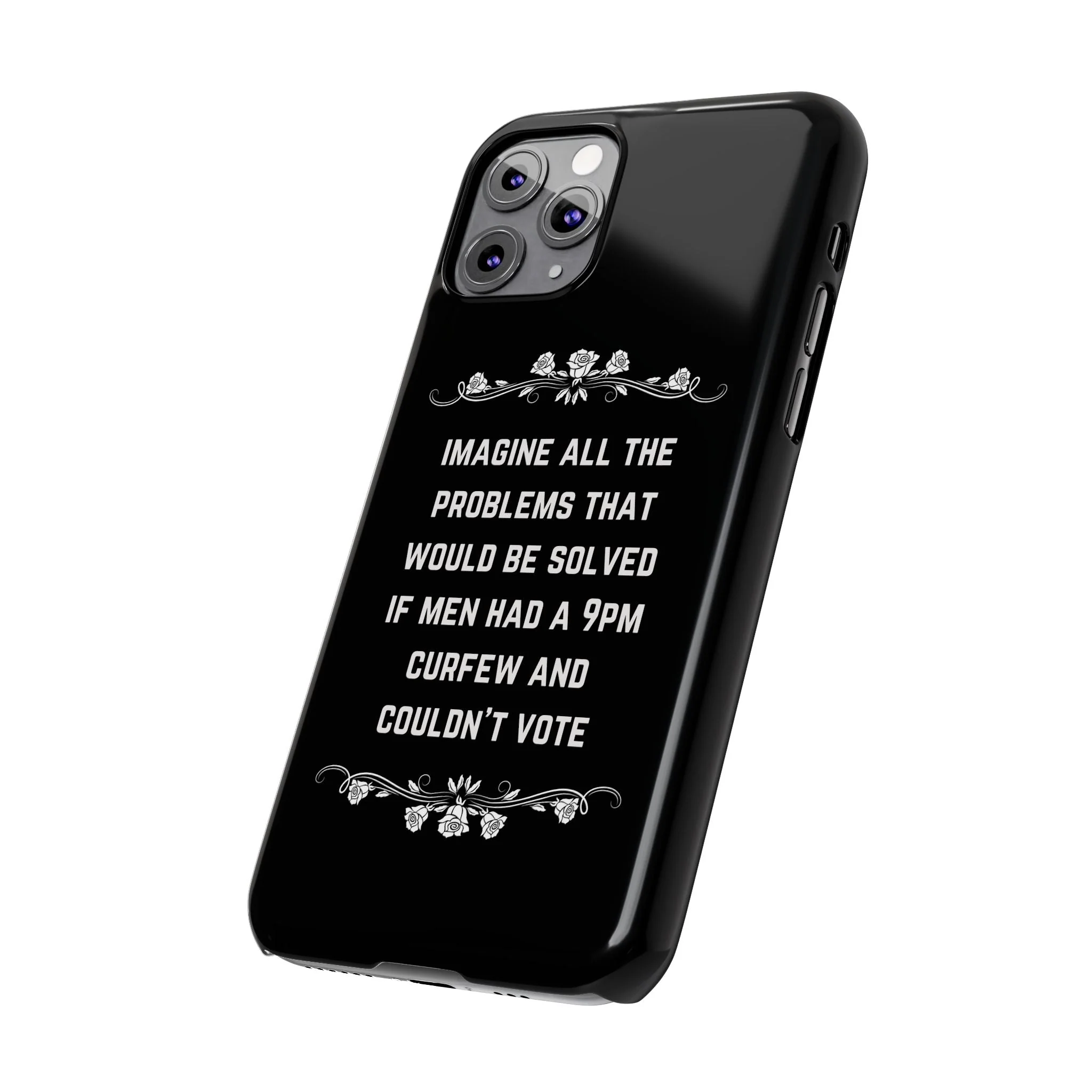 If Men Had a 9pm Curfew and Couldn't Vote Slim Phone Case - Many iPhone Models Available - Image 38
