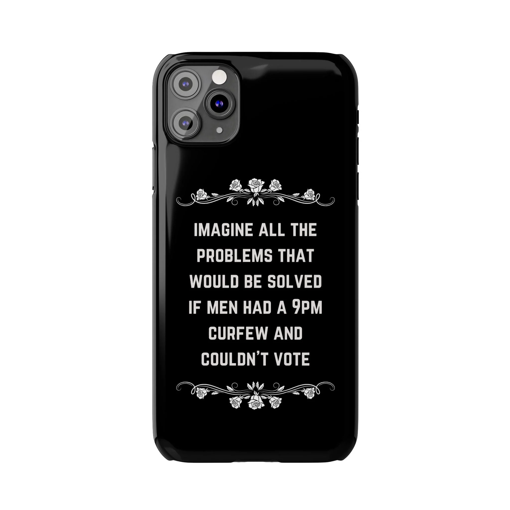 If Men Had a 9pm Curfew and Couldn't Vote Slim Phone Case - Many iPhone Models Available - Image 40