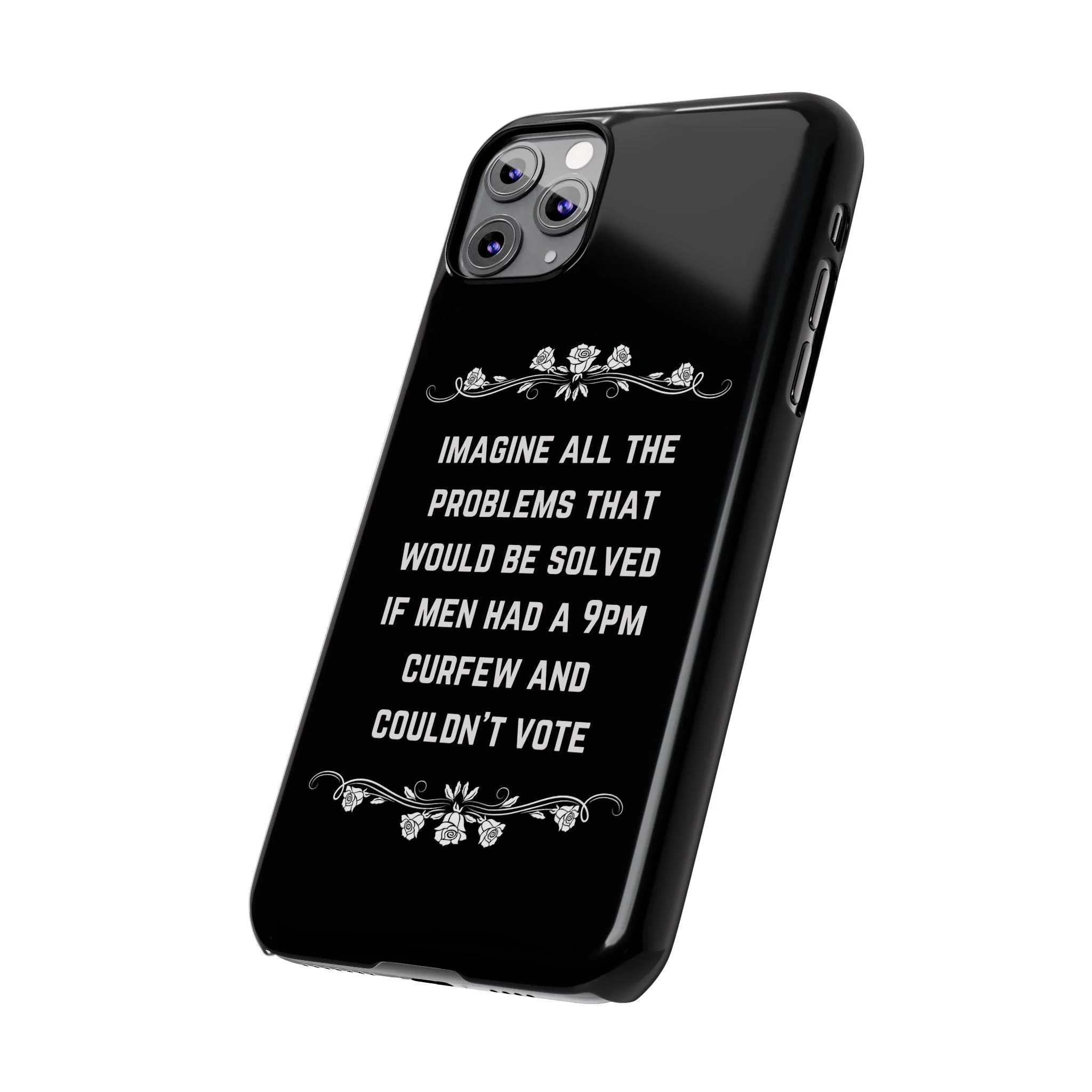 If Men Had a 9pm Curfew and Couldn't Vote Slim Phone Case - Many iPhone Models Available - Image 41