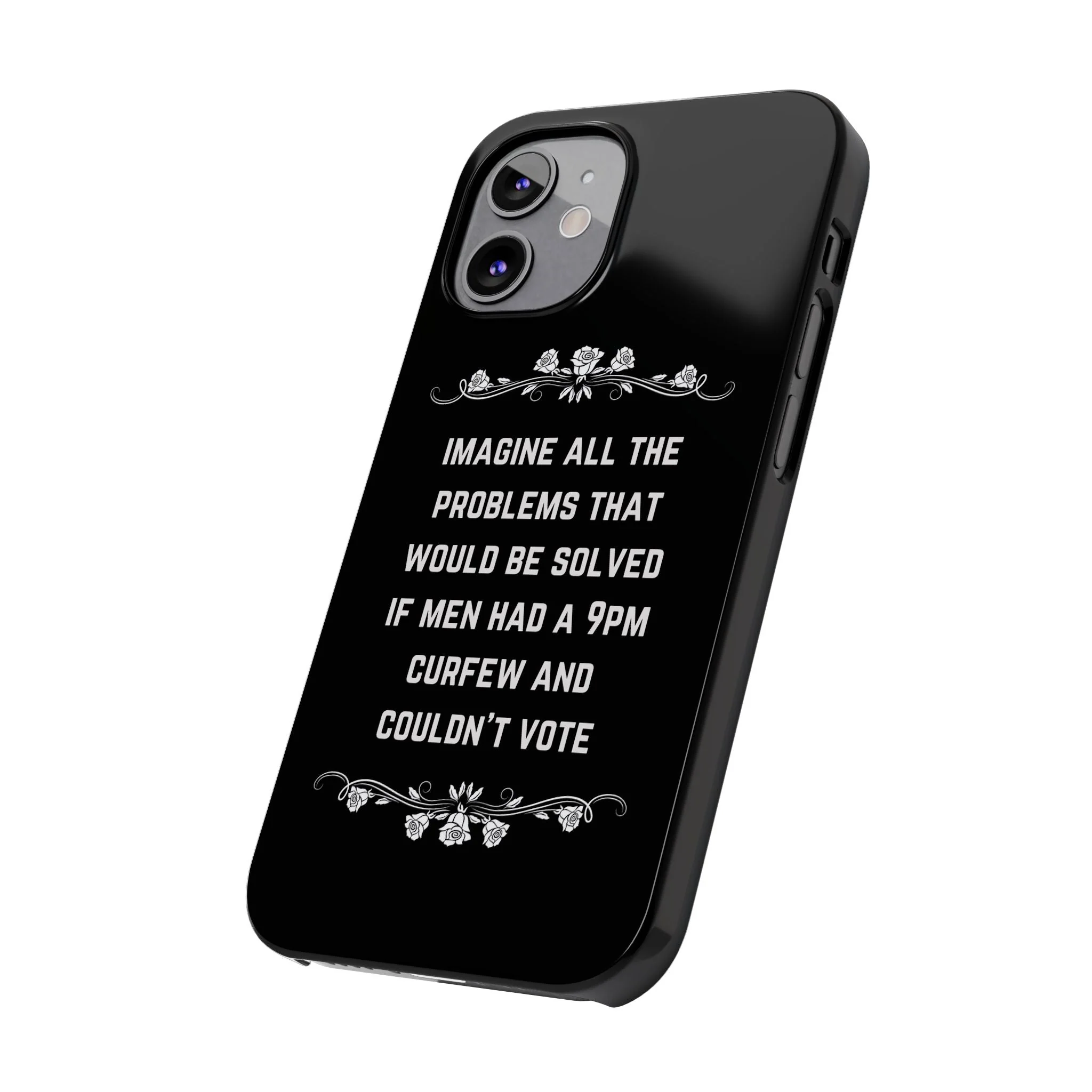 If Men Had a 9pm Curfew and Couldn't Vote Slim Phone Case - Many iPhone Models Available - Image 59