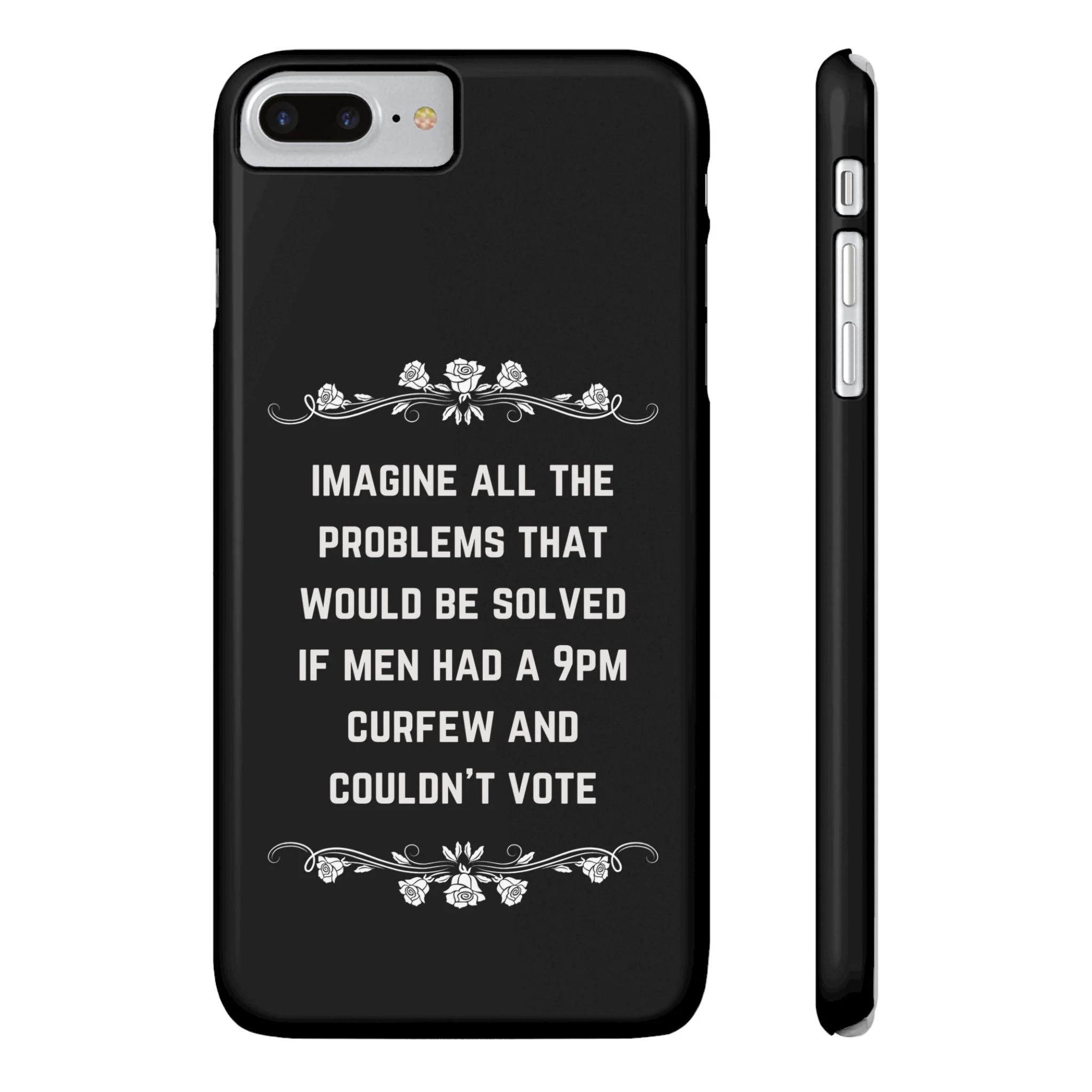 If Men Had a 9pm Curfew and Couldn't Vote Slim Phone Case - Many iPhone Models Available - Image 6
