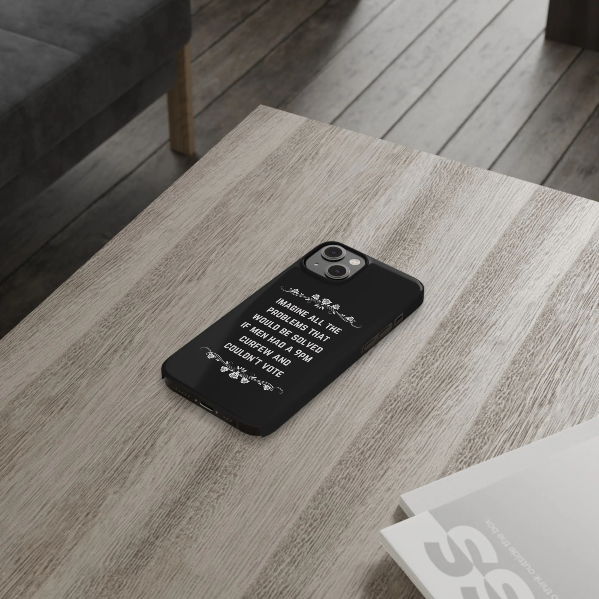 If Men Had a 9pm Curfew and Couldn't Vote Slim Phone Case - Many iPhone Models Available - Image 64