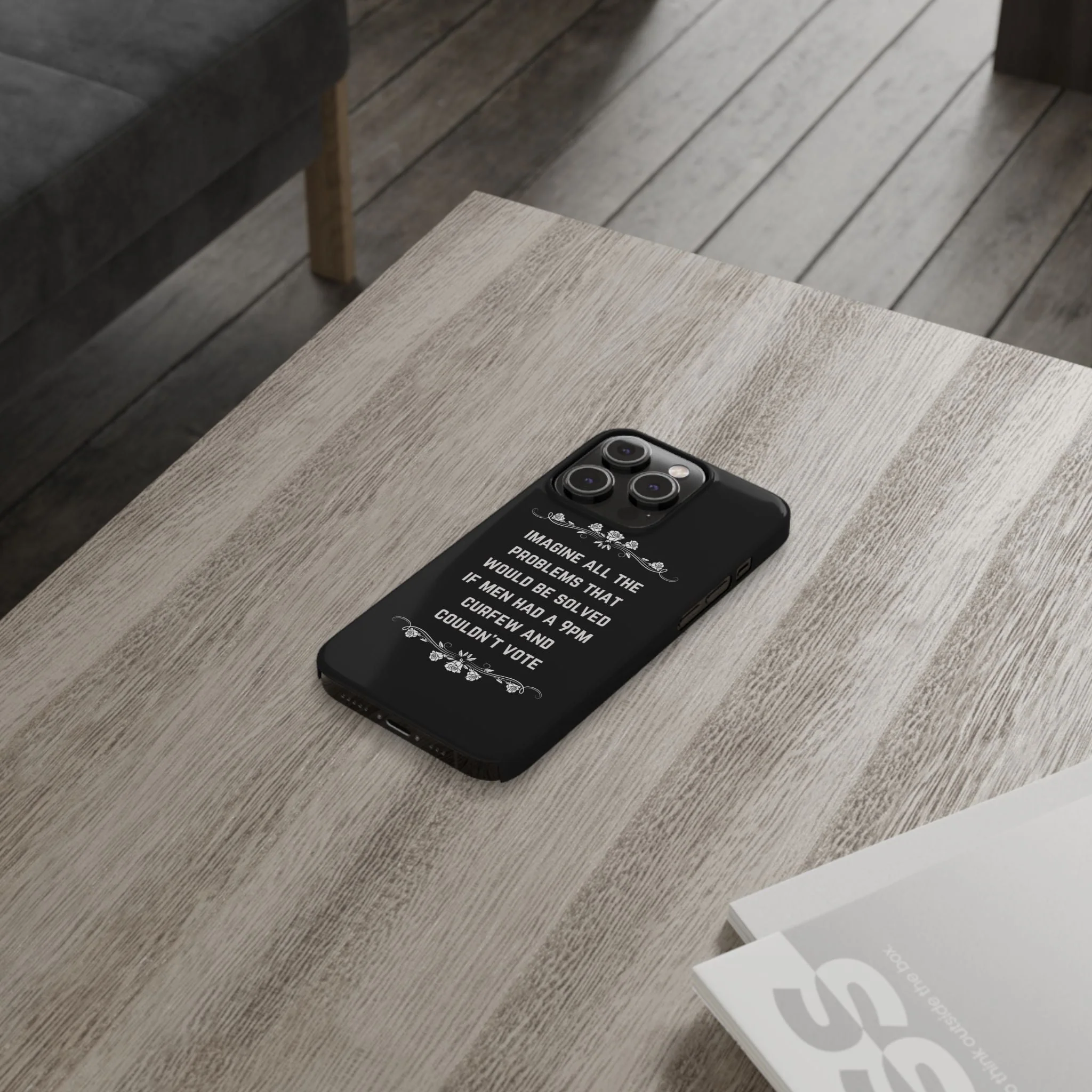 If Men Had a 9pm Curfew and Couldn't Vote Slim Phone Case - Many iPhone Models Available - Image 65