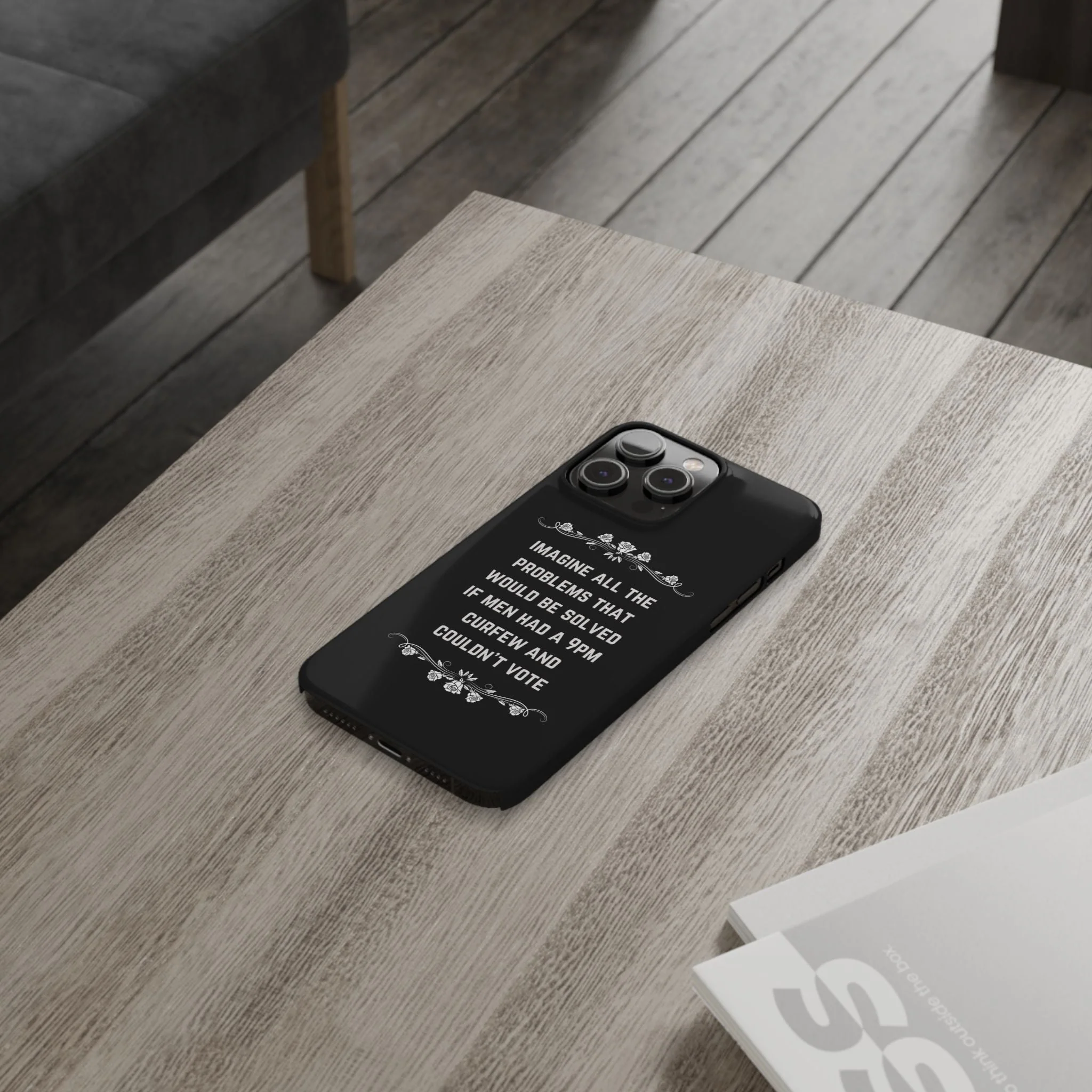 If Men Had a 9pm Curfew and Couldn't Vote Slim Phone Case - Many iPhone Models Available - Image 66