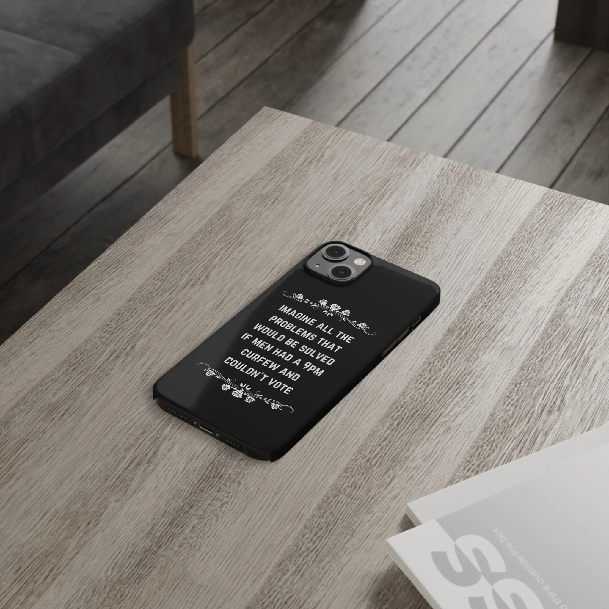 If Men Had a 9pm Curfew and Couldn't Vote Slim Phone Case - Many iPhone Models Available - Image 67