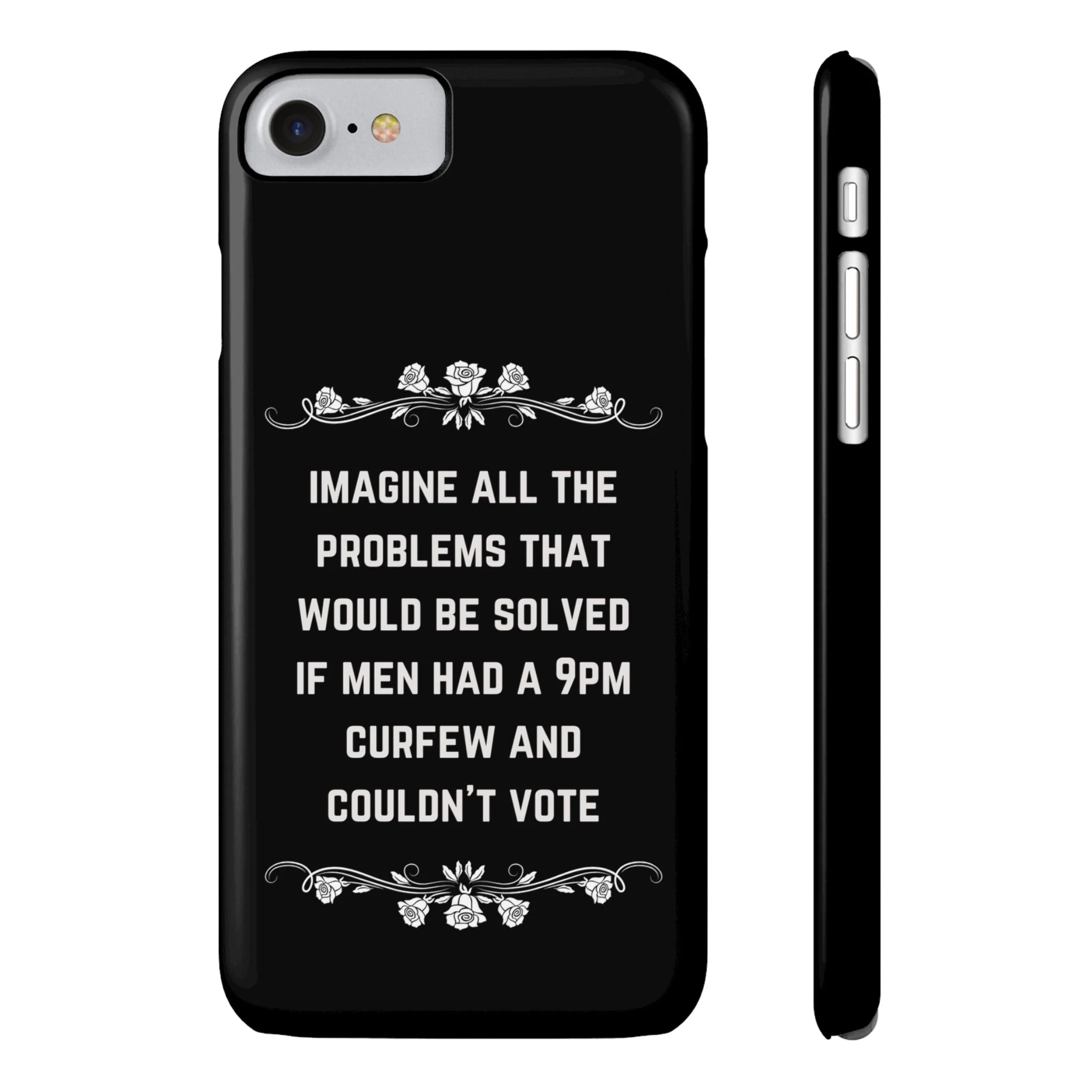 If Men Had a 9pm Curfew and Couldn't Vote Slim Phone Case - Many iPhone Models Available - Image 7