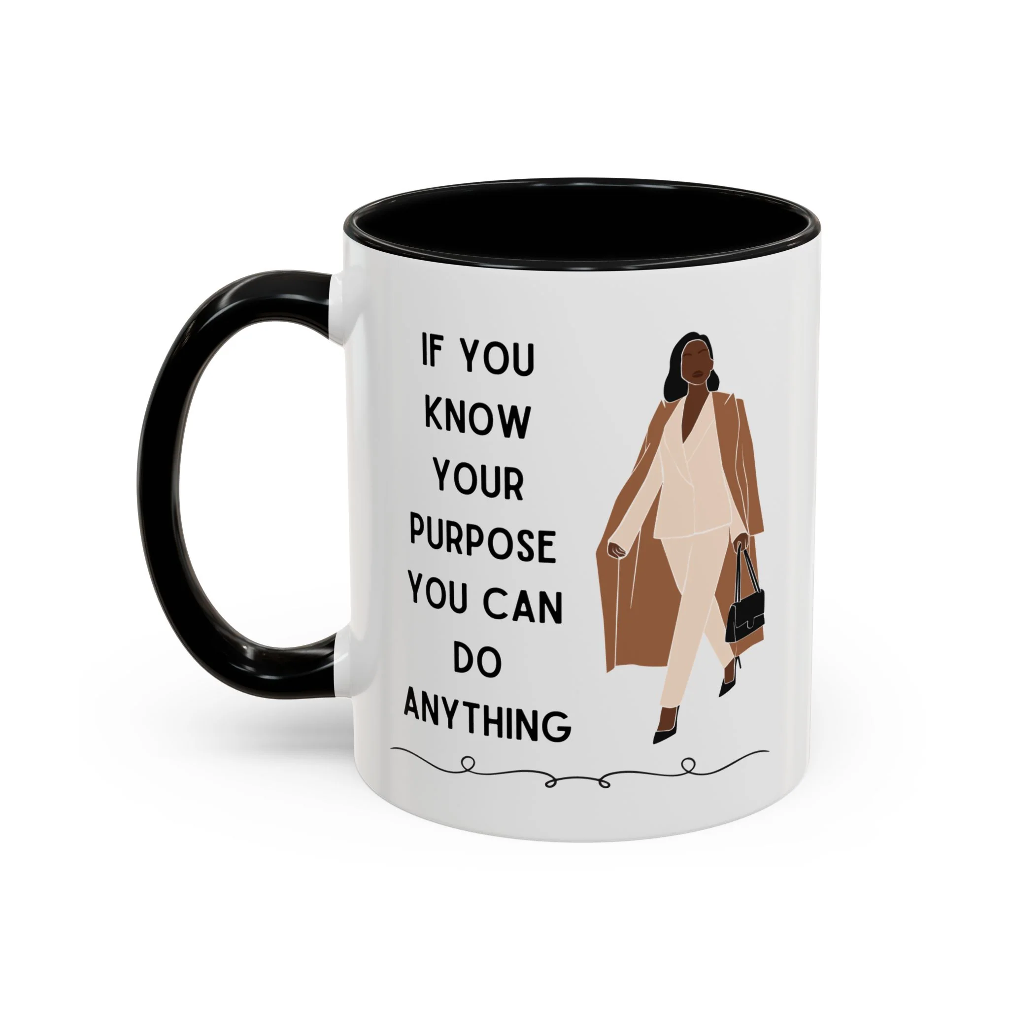 If You Know Your Purpose You Can Do Anything Accent Coffee Mug 11oz