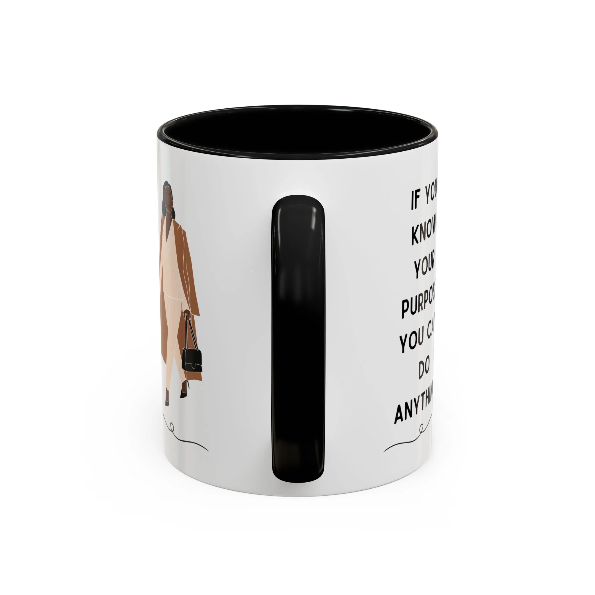 If You Know Your Purpose You Can Do Anything Accent Coffee Mug 11oz - Image 5