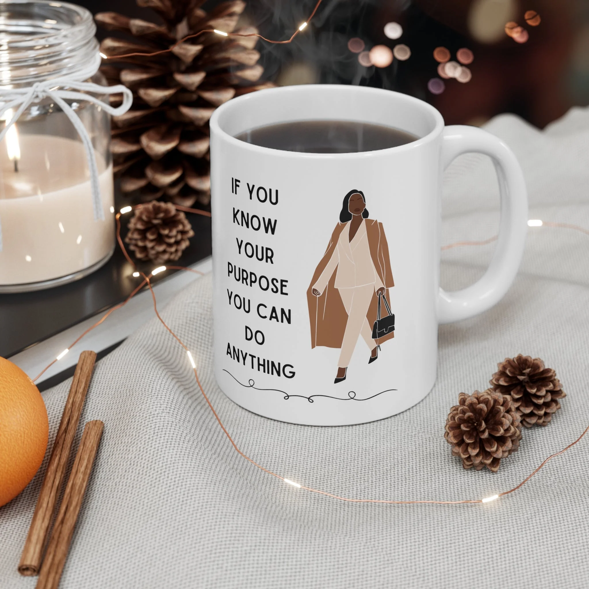 If You Know Your Purpose You Can Do Anything Ceramic Mug 11oz - Image 4