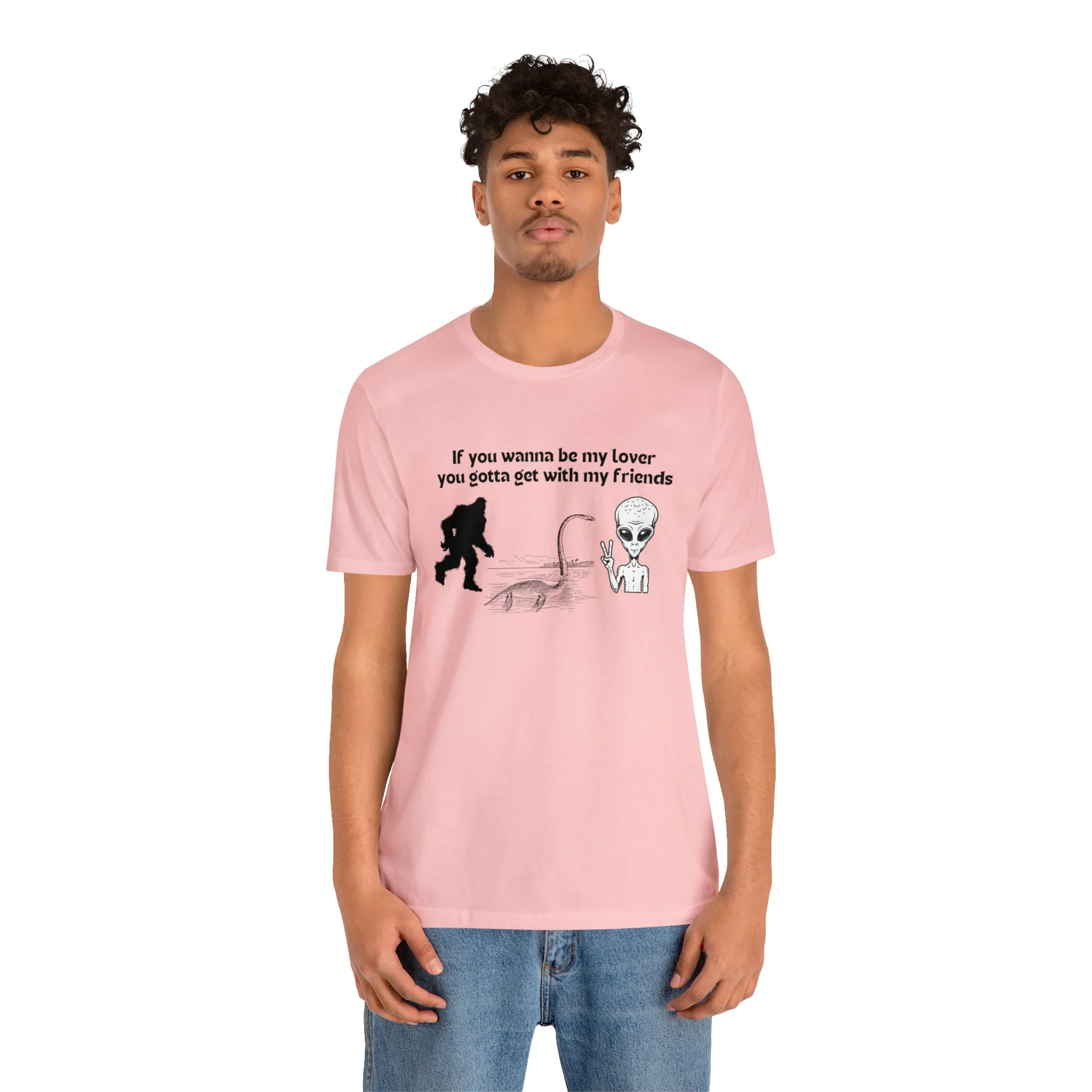 If You Wanna Be My Lover Unisex Jersey Short Sleeve Tee | Bigfoot Dinosaur Alien - Image 106