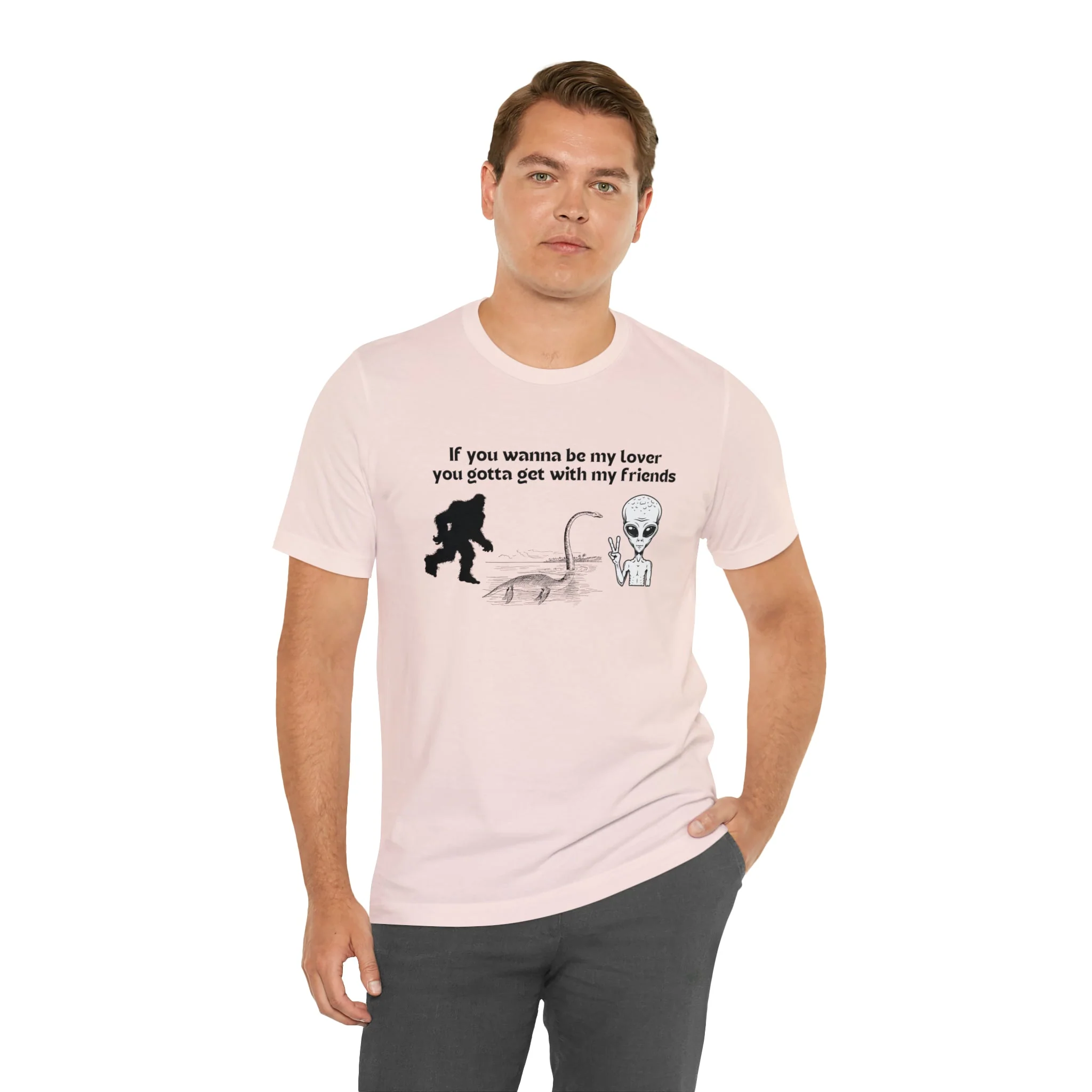 If You Wanna Be My Lover Unisex Jersey Short Sleeve Tee | Bigfoot Dinosaur Alien - Image 119