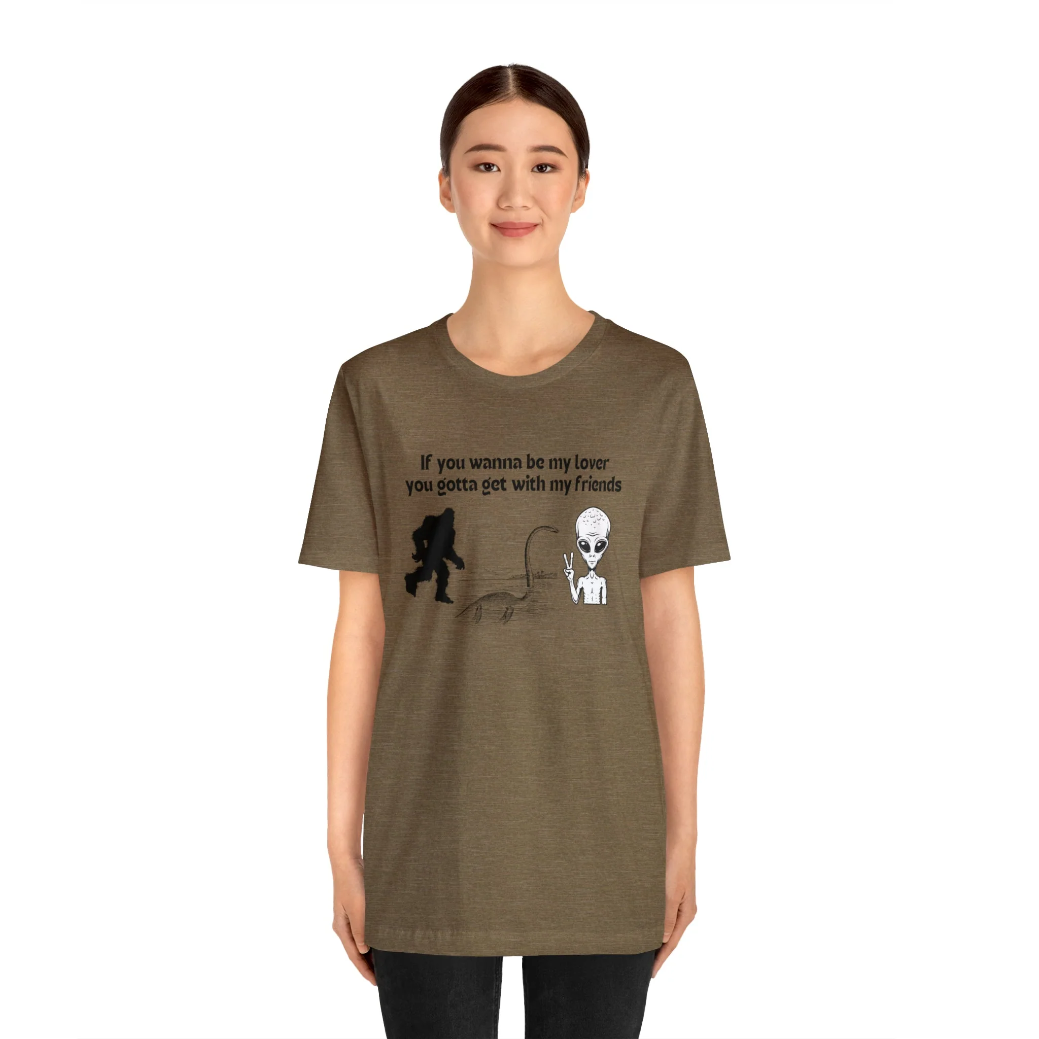 If You Wanna Be My Lover Unisex Jersey Short Sleeve Tee | Bigfoot Dinosaur Alien - Image 149
