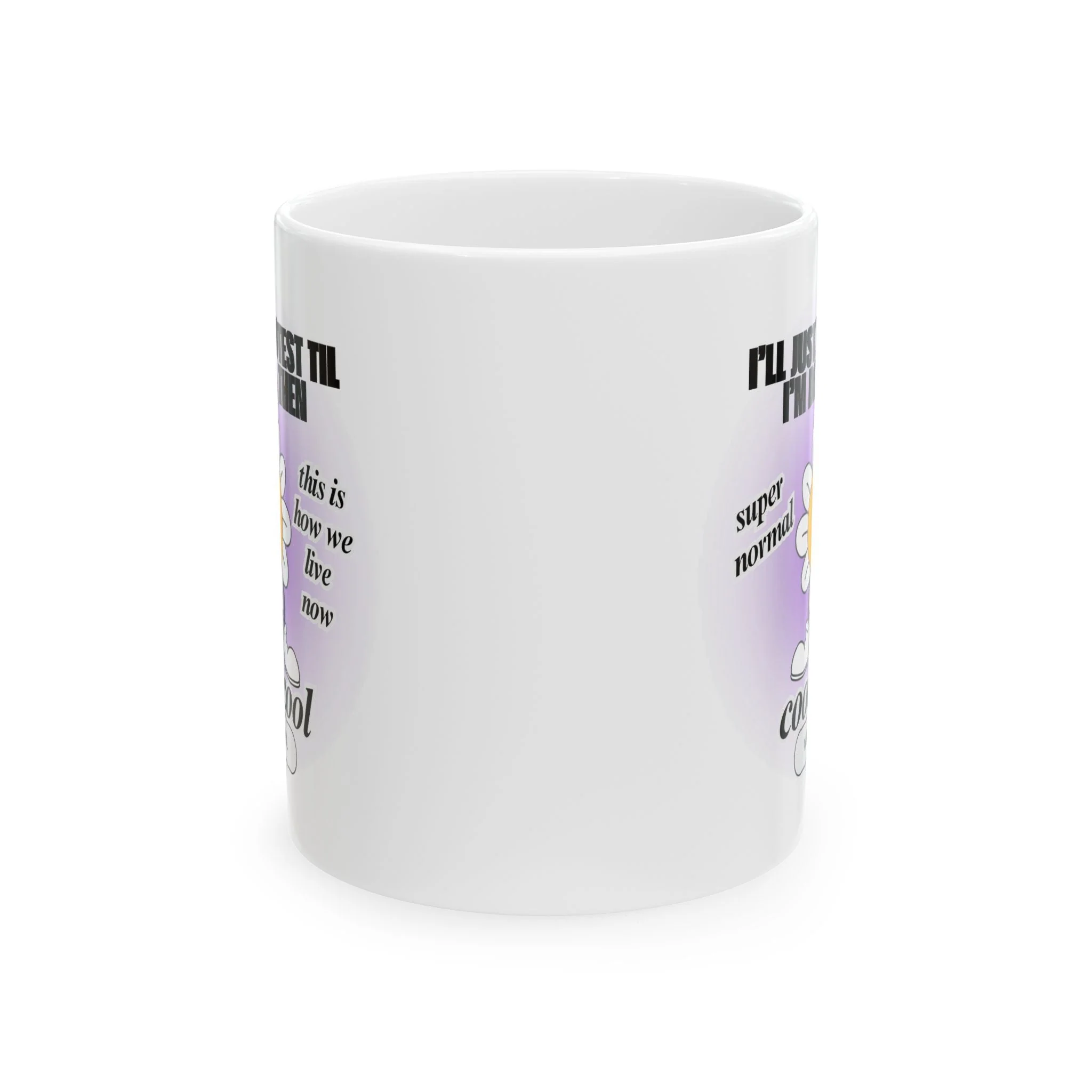 I'll Just Protest Til I'm Dead, Then Groovy Flower Ceramic Mug 11oz - Image 2