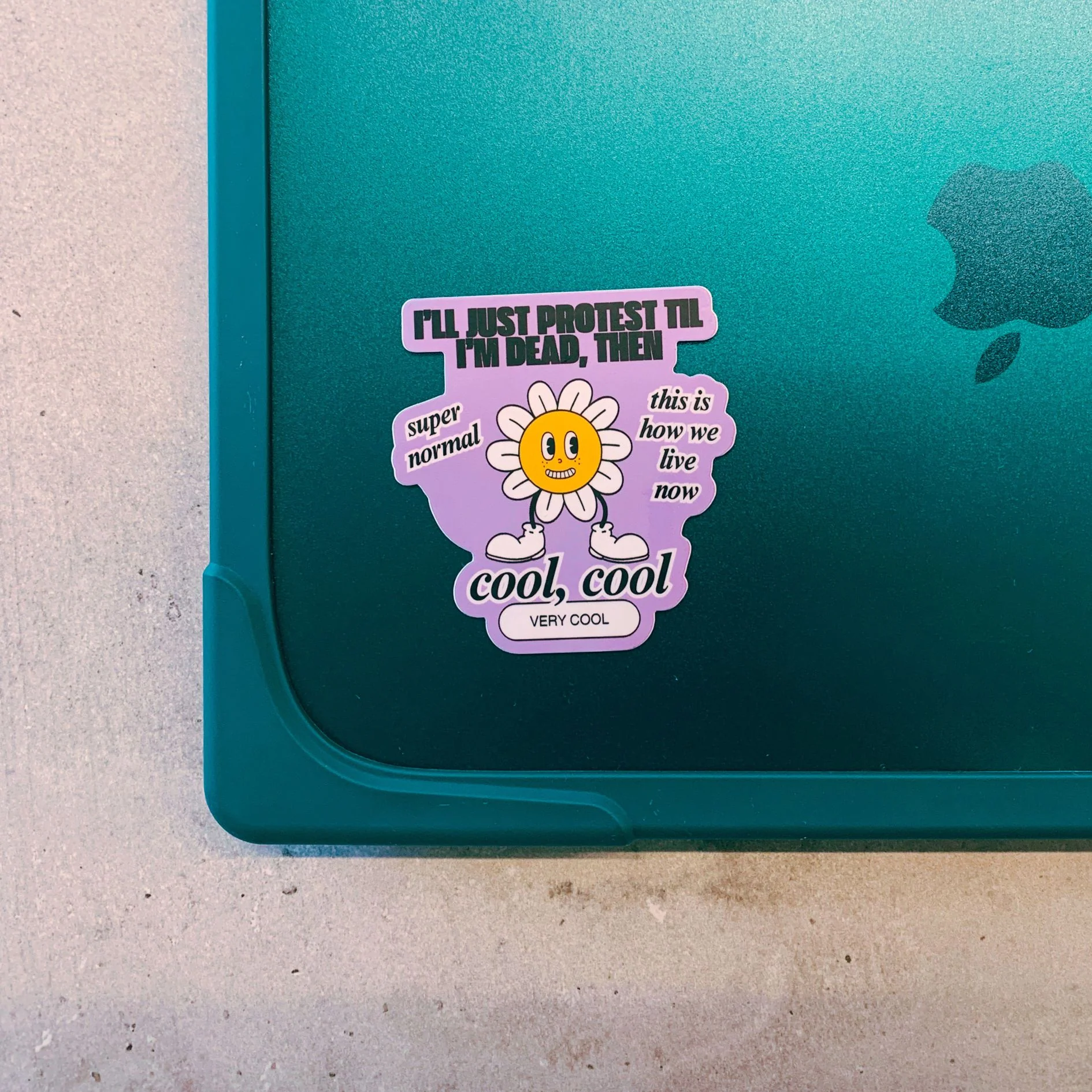 I'll Just Protest Til I'm Dead Then Vinyl Die Cut Sticker - Image 3