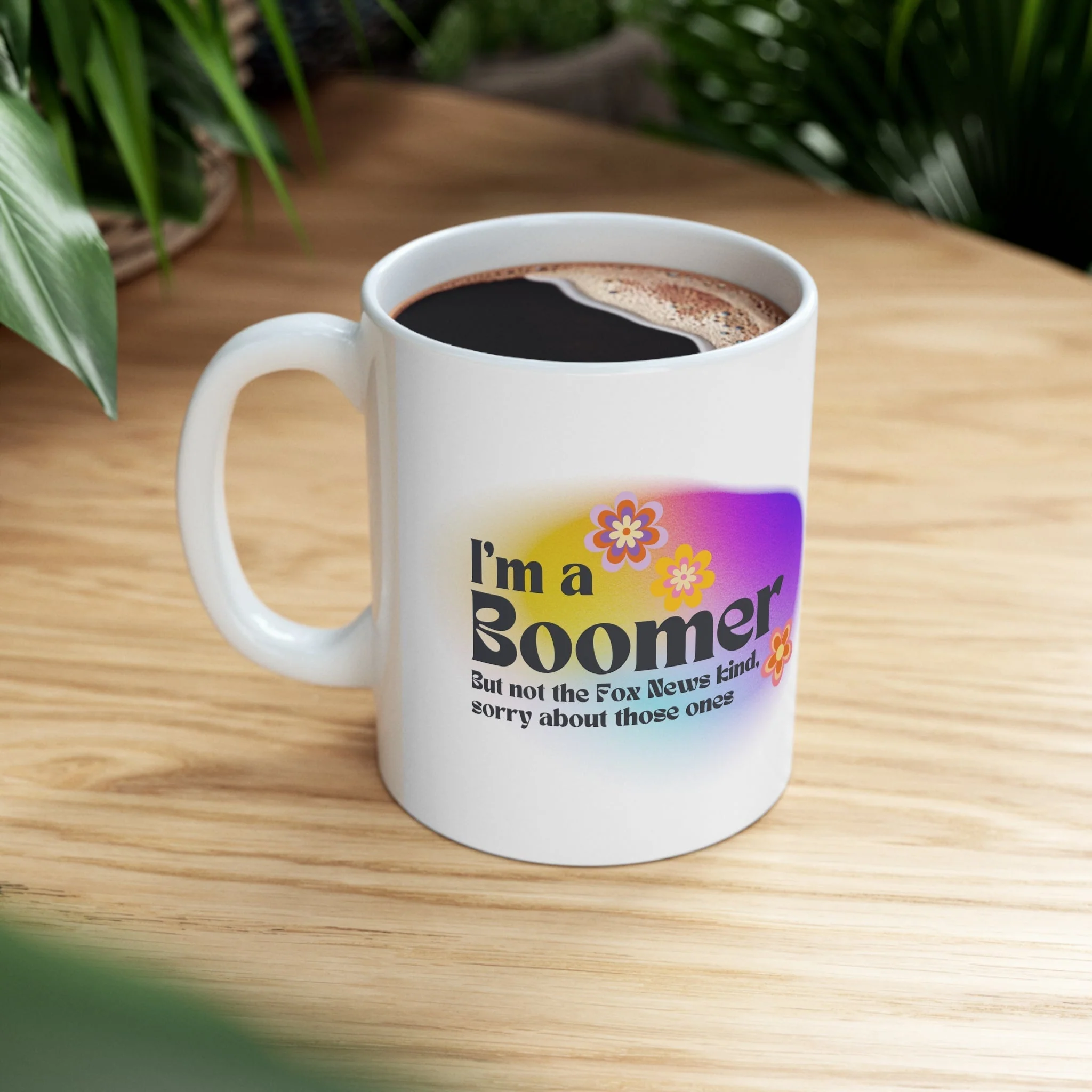I'm a Boomer But Not the Fox News Kind Ceramic Mug 11oz - Image 2