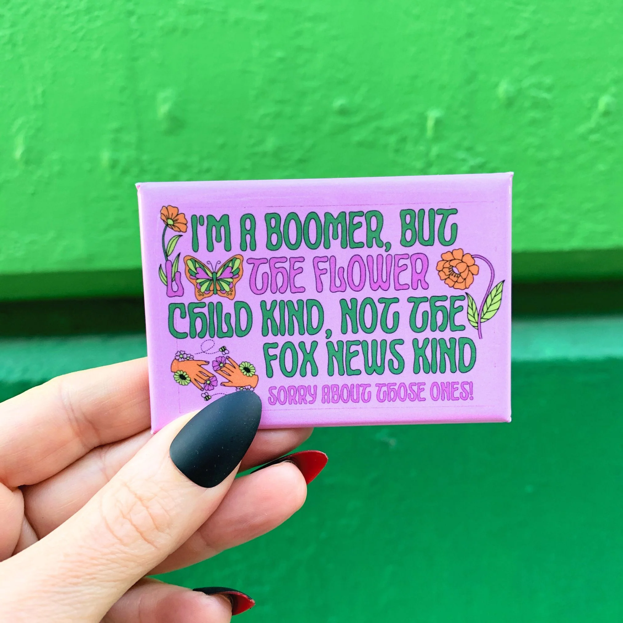 I'm a Boomer But The Flower Child Kind Refrigerator Magnet - Image 6
