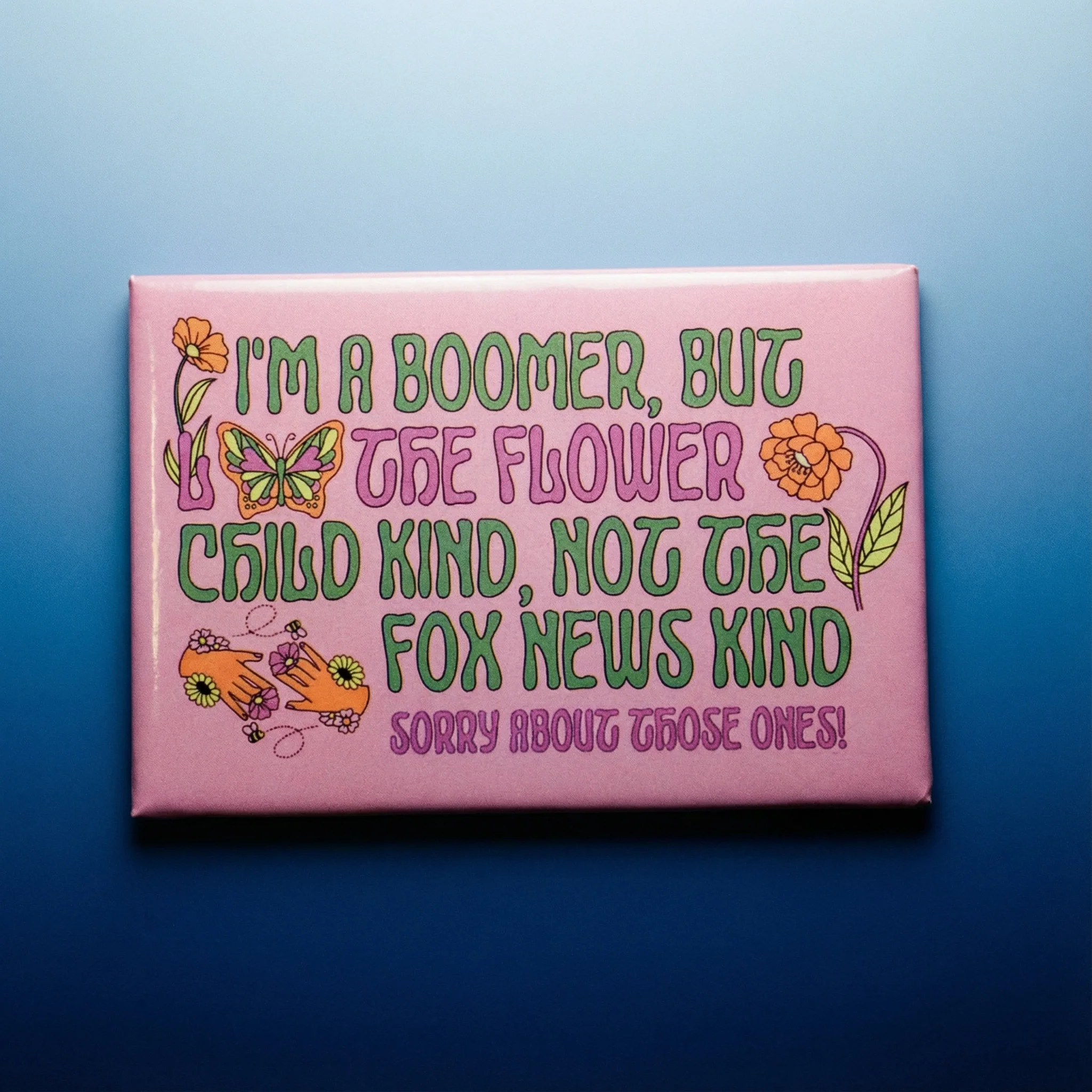 I'm a Boomer But The Flower Child Kind Refrigerator Magnet - Image 8