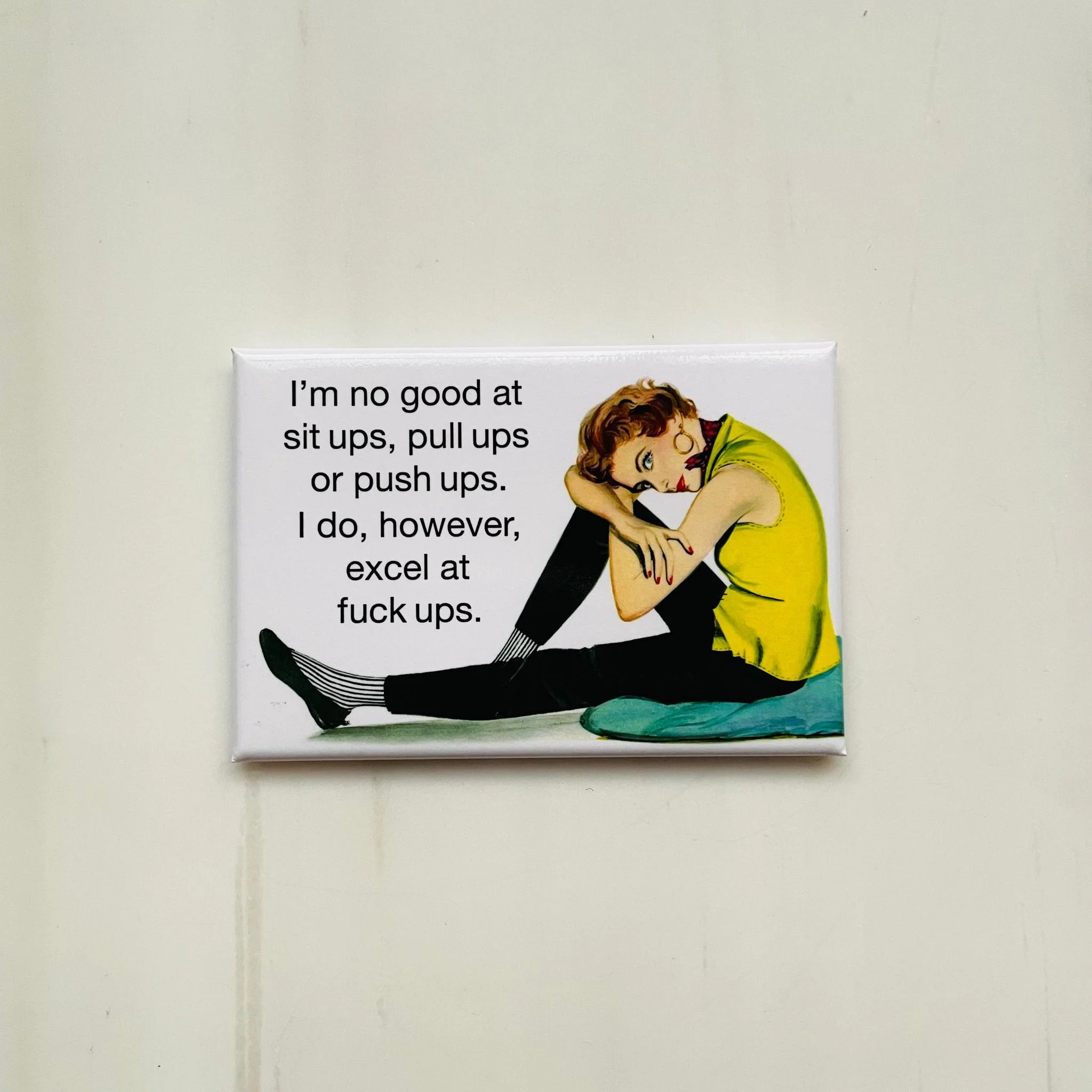 I'm Not Good At Sit Ups, Pull Ups or Push Ups Rectangular Magnet | Fridge Office Magnetic Surface Decor - Image 2