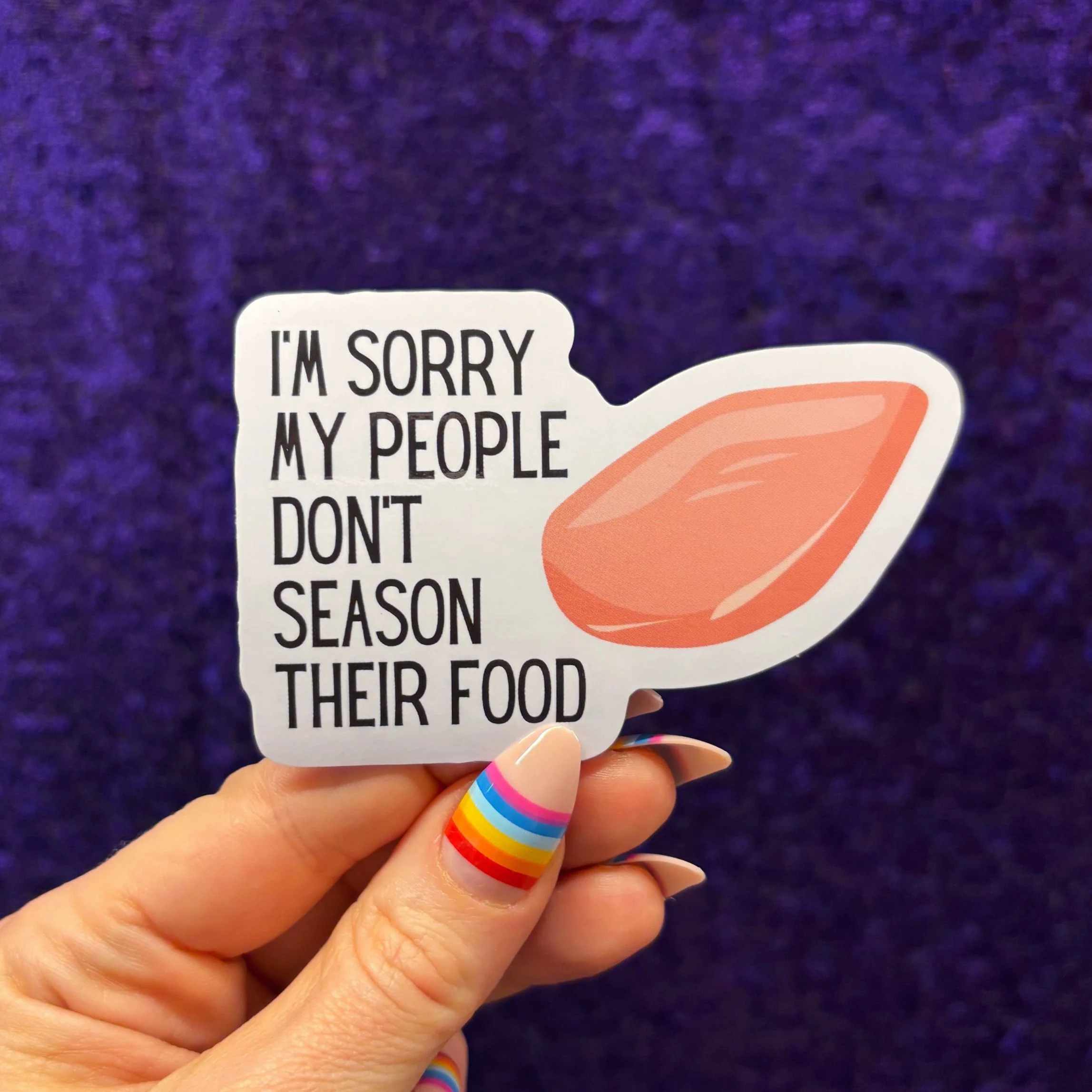 I'm Sorry My People Don't Season Their Food | Vinyl Die Cut Sticker - Image 3