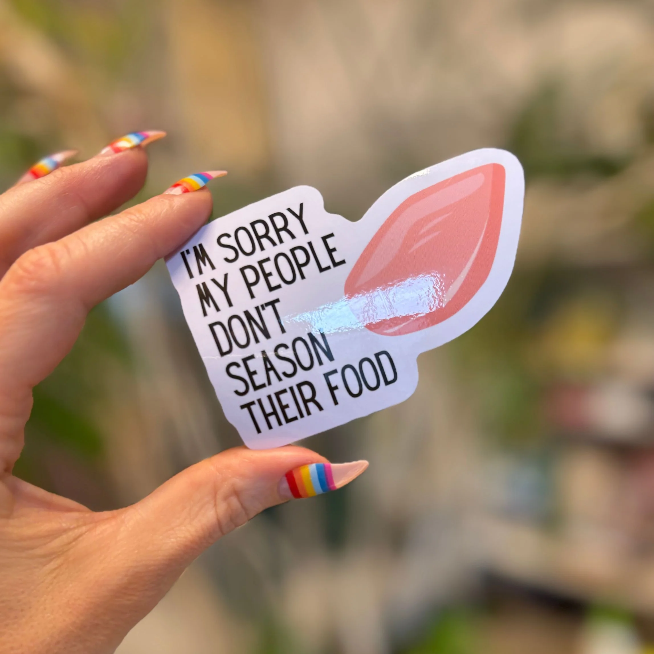 I'm Sorry My People Don't Season Their Food | Vinyl Die Cut Sticker - Image 9