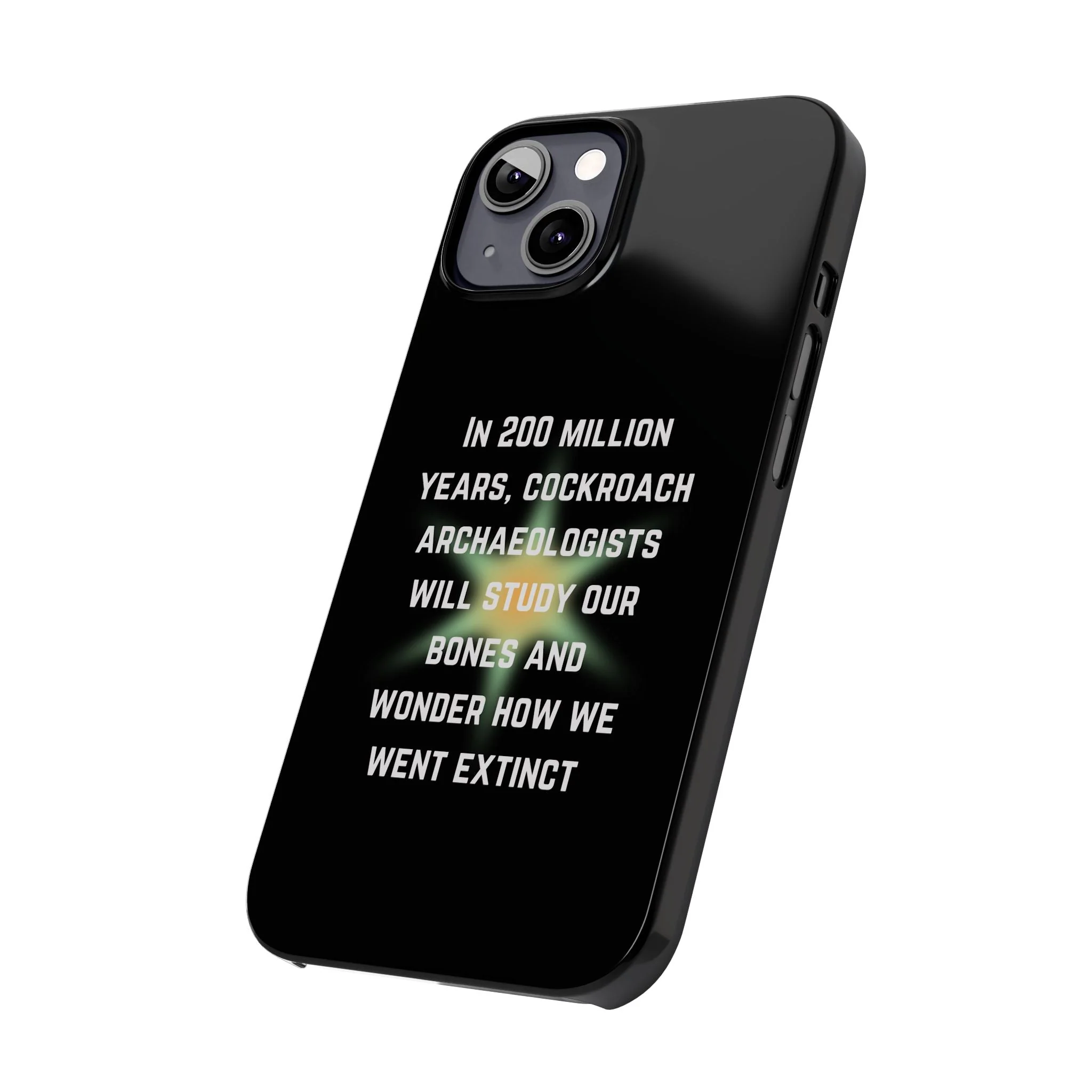 In 200 Million Years, Cockroach Archeologists Will Study Our Bones Slim Phone Case - Many iPhone Models Available - Image 44