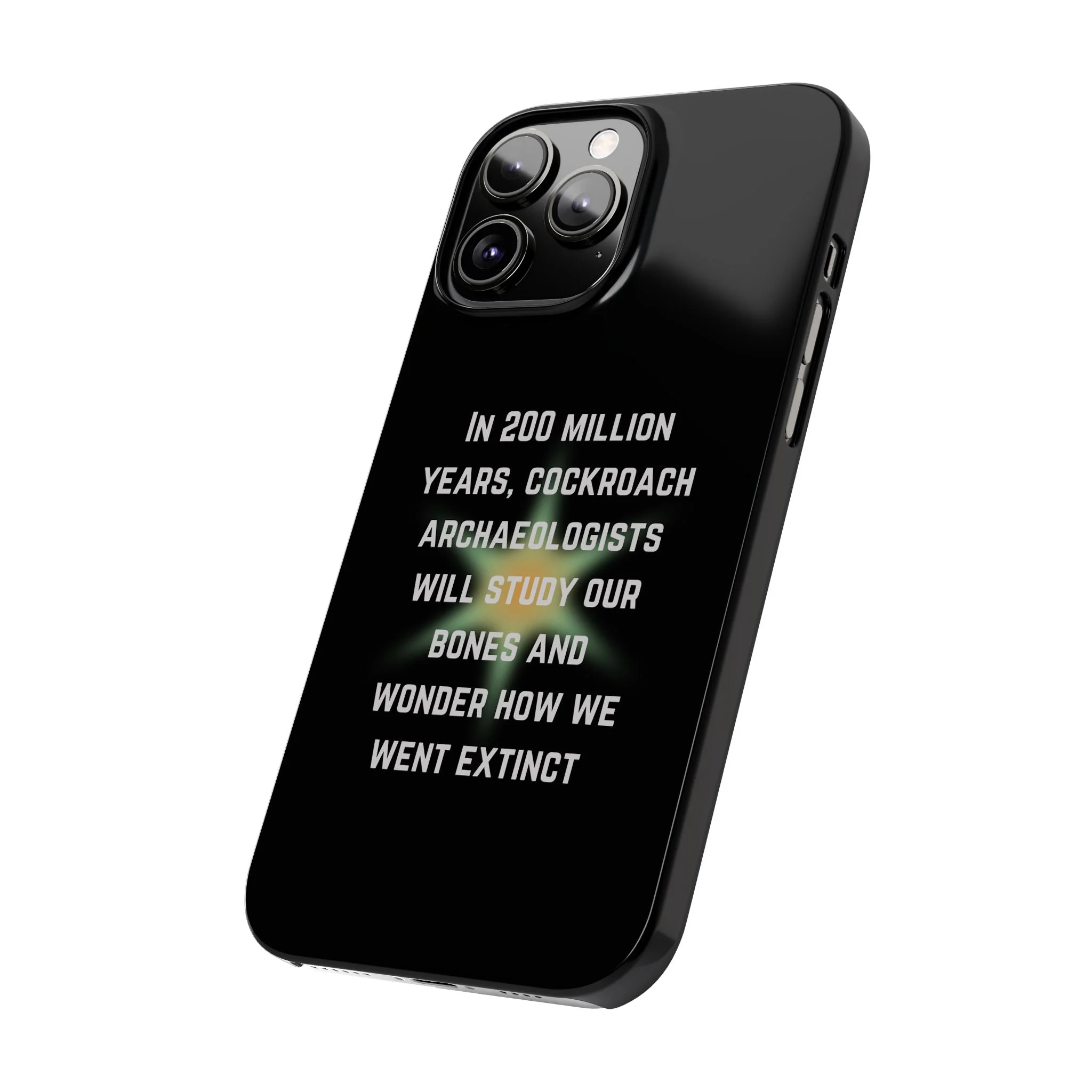 In 200 Million Years, Cockroach Archeologists Will Study Our Bones Slim Phone Case - Many iPhone Models Available - Image 53