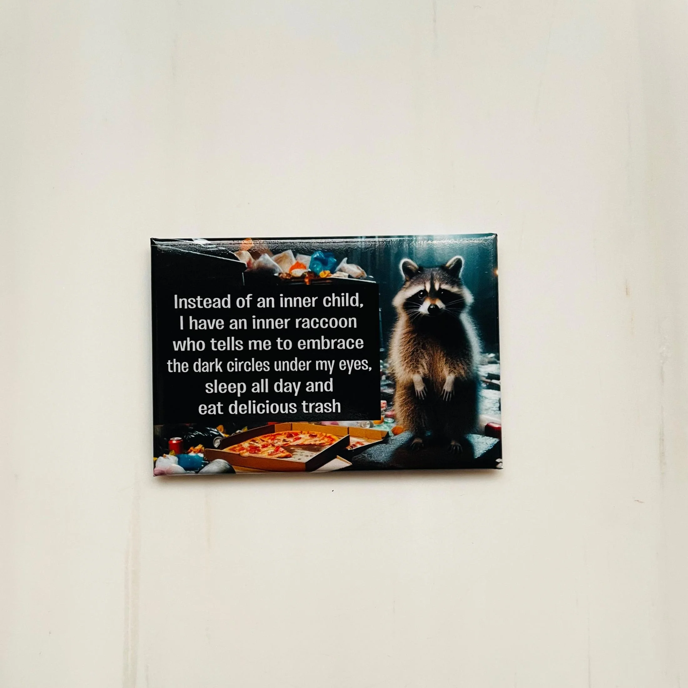 Instead of An Inner Child, I Have An Inner Raccoon Rectangular Magnet | Refrigerator Magnetic Surface Decor - Image 2