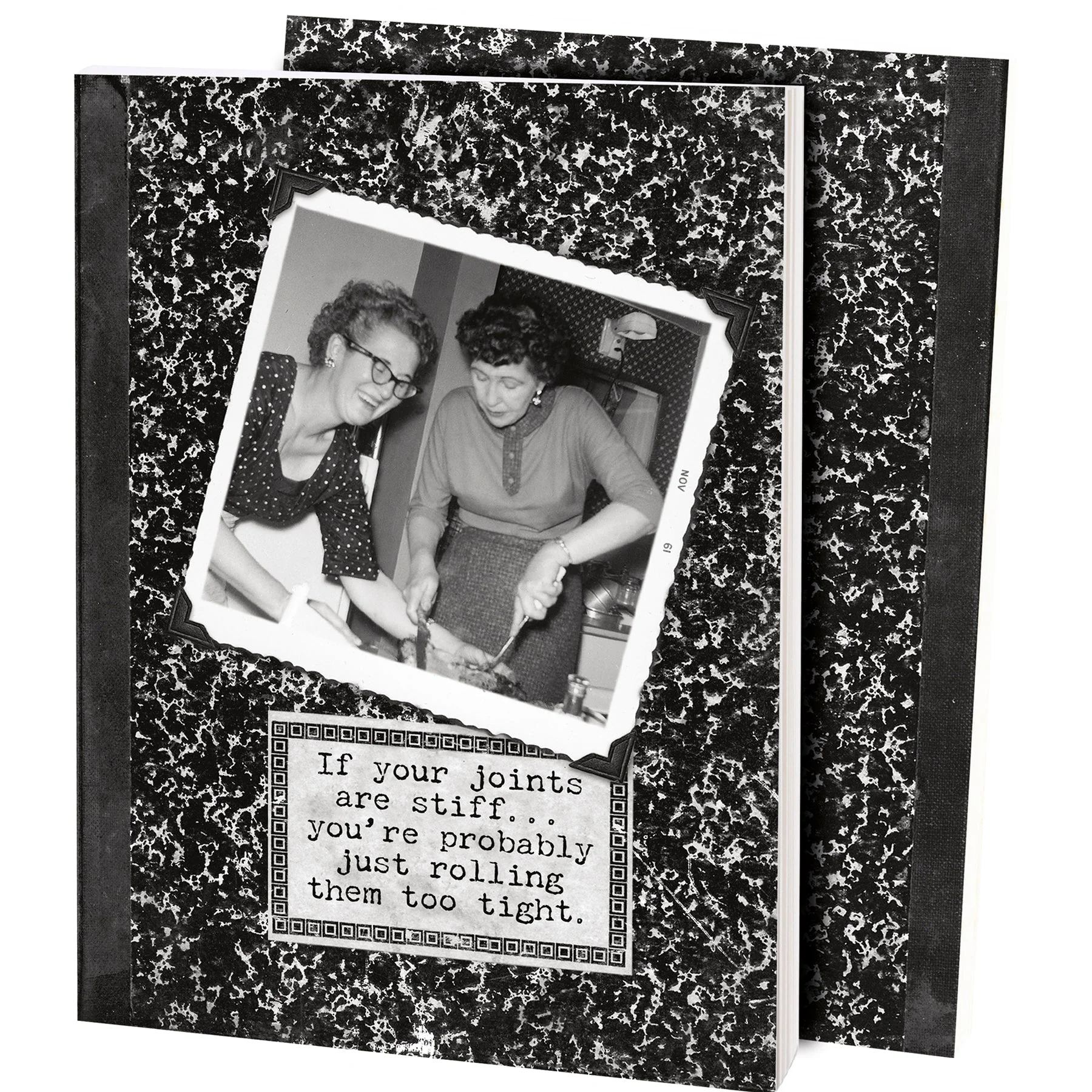 If Your Joints Are Stiff… You're Probably Just Rolling Them Too Tight Double-Sided Journal | 160 Lined Pages Notebook - Image 4