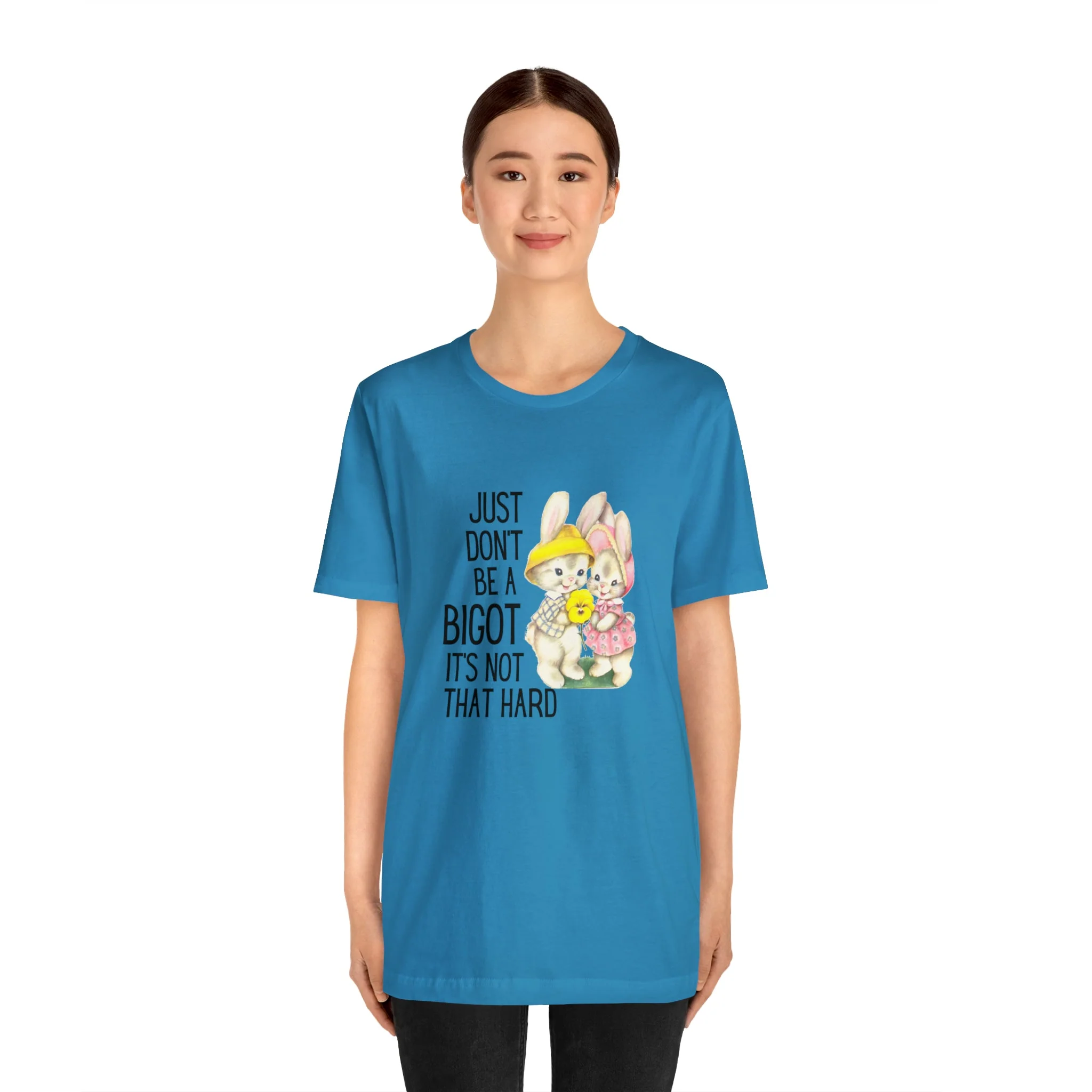 Just Don't Be A Bigot It's Not That Hard Unisex Jersey Short Sleeve Tee [Multiple Color Options] - Image 17
