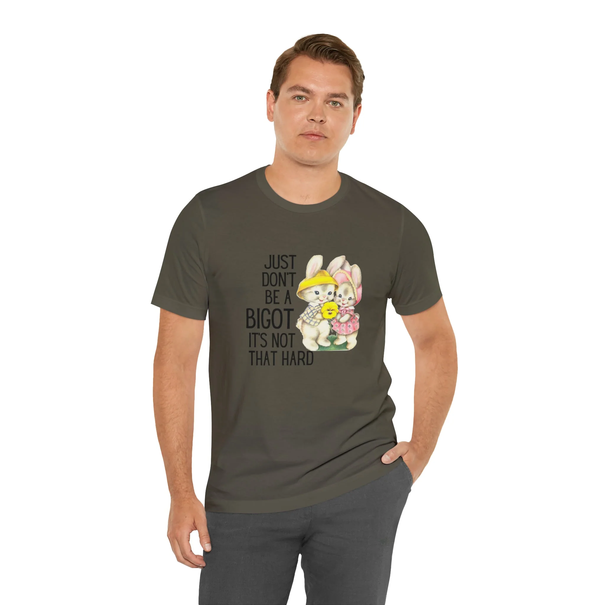 Just Don't Be A Bigot It's Not That Hard Unisex Jersey Short Sleeve Tee [Multiple Color Options] - Image 3