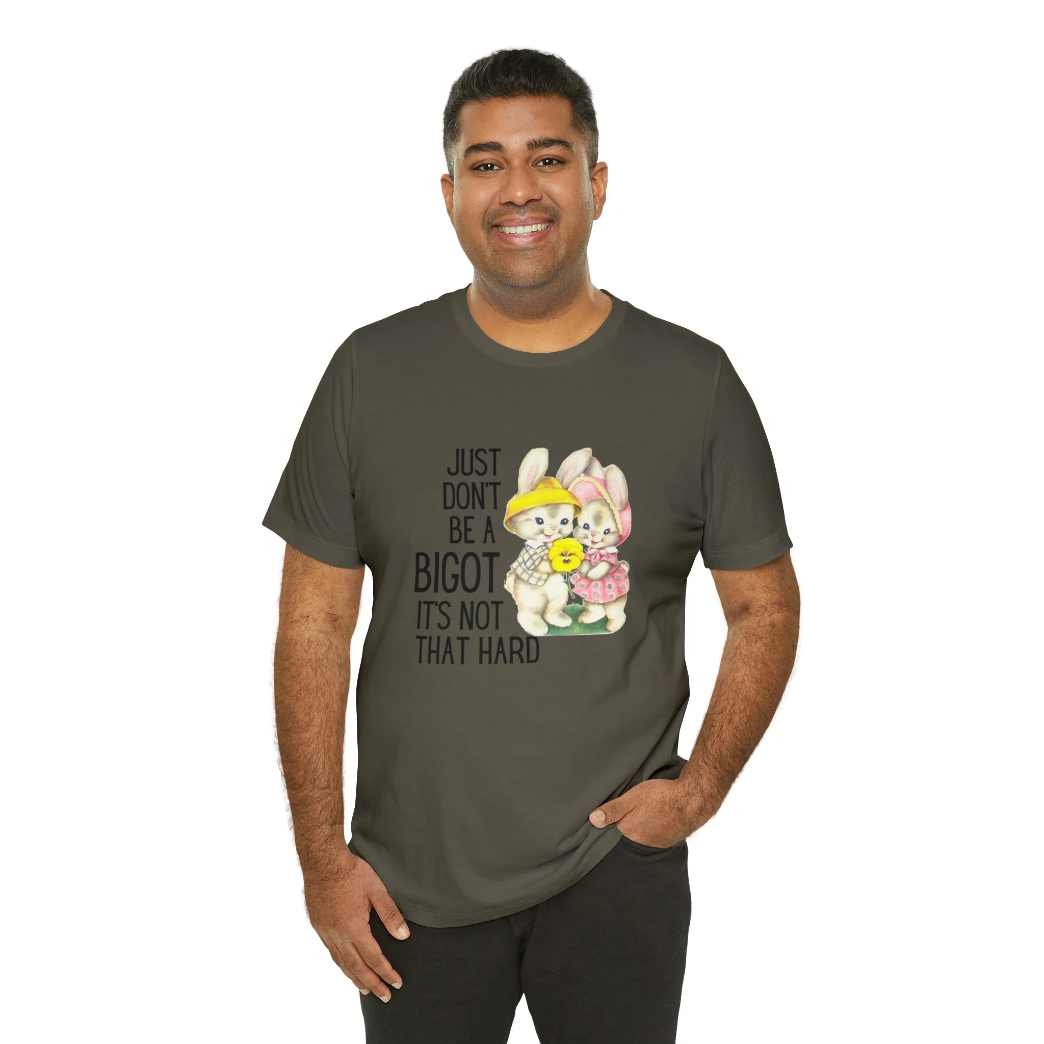 Just Don't Be A Bigot It's Not That Hard Unisex Jersey Short Sleeve Tee [Multiple Color Options] - Image 32